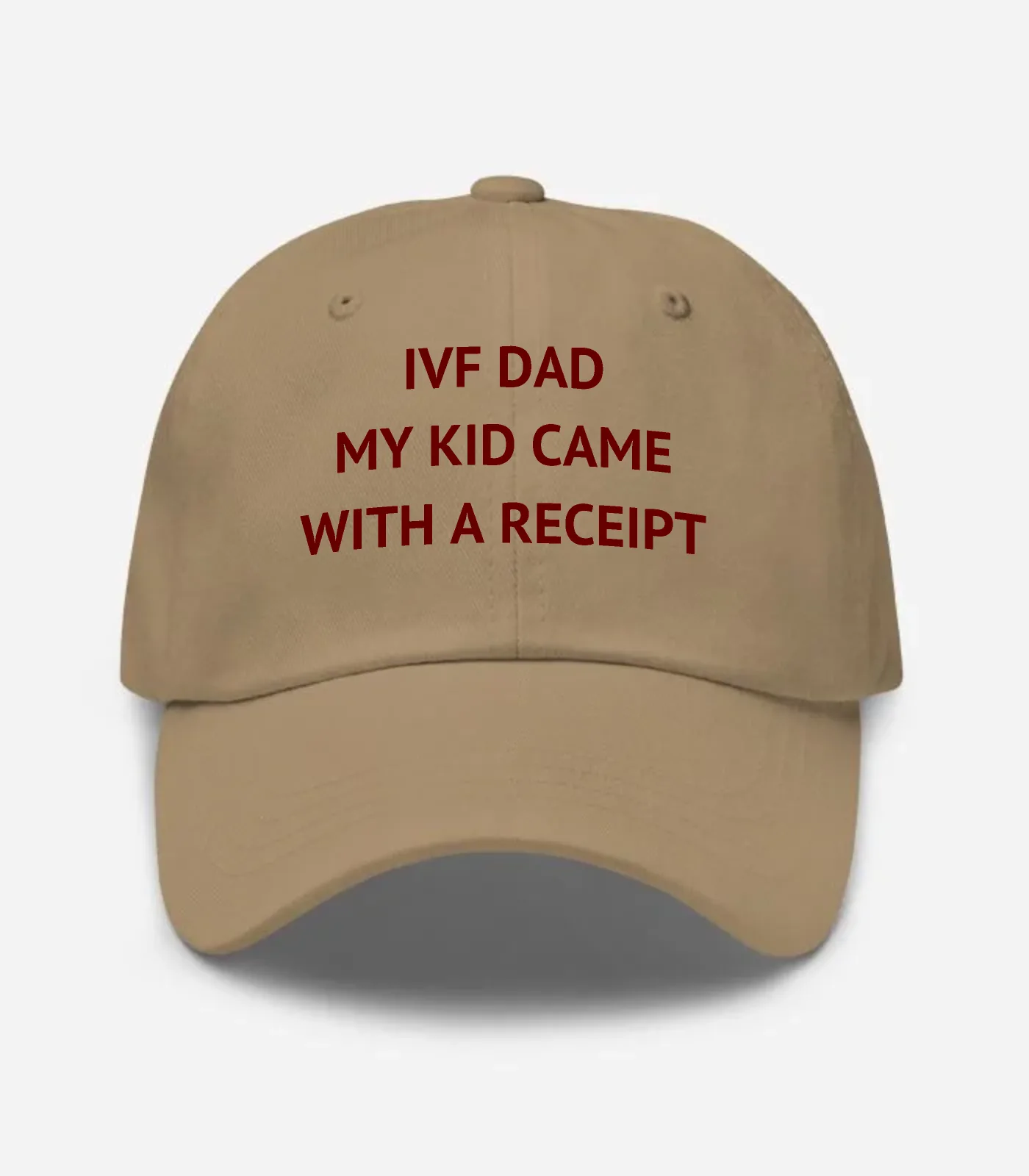 Ivf Dad My Kid Came With A Receipt Hat