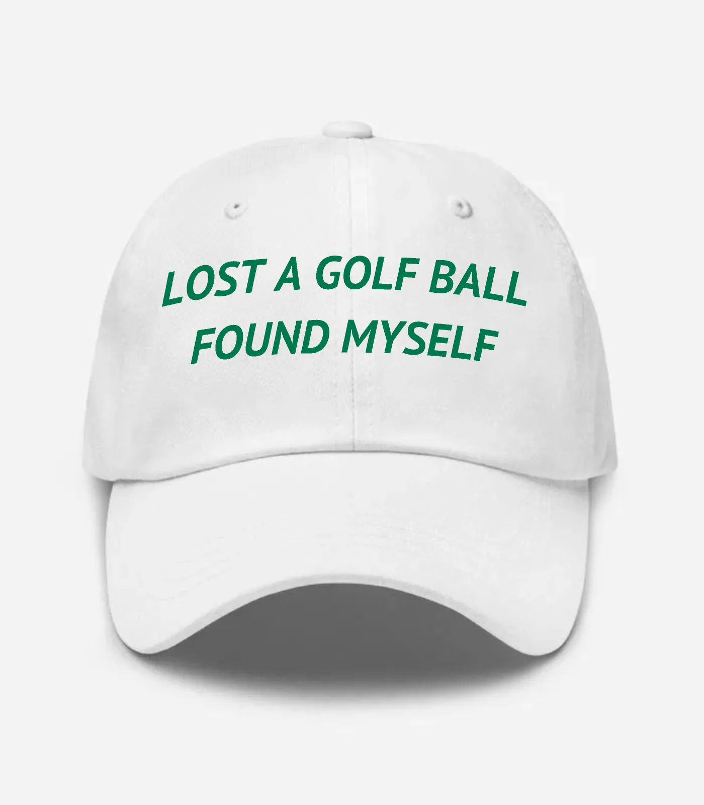 Lost A Golf Ball Found Myself Hat - White
