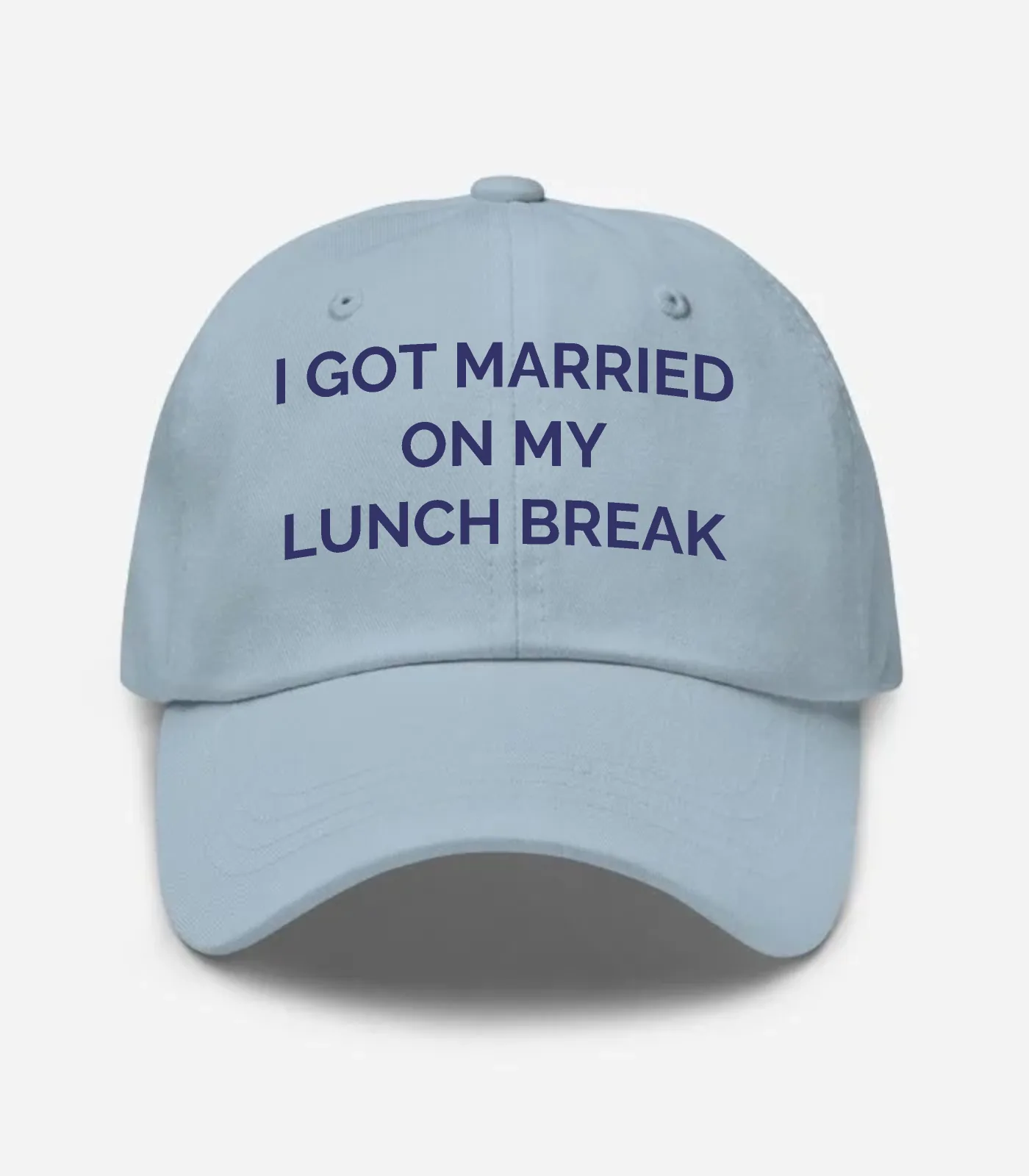 I Got Married On My Lunch Break Hat - Light Blue