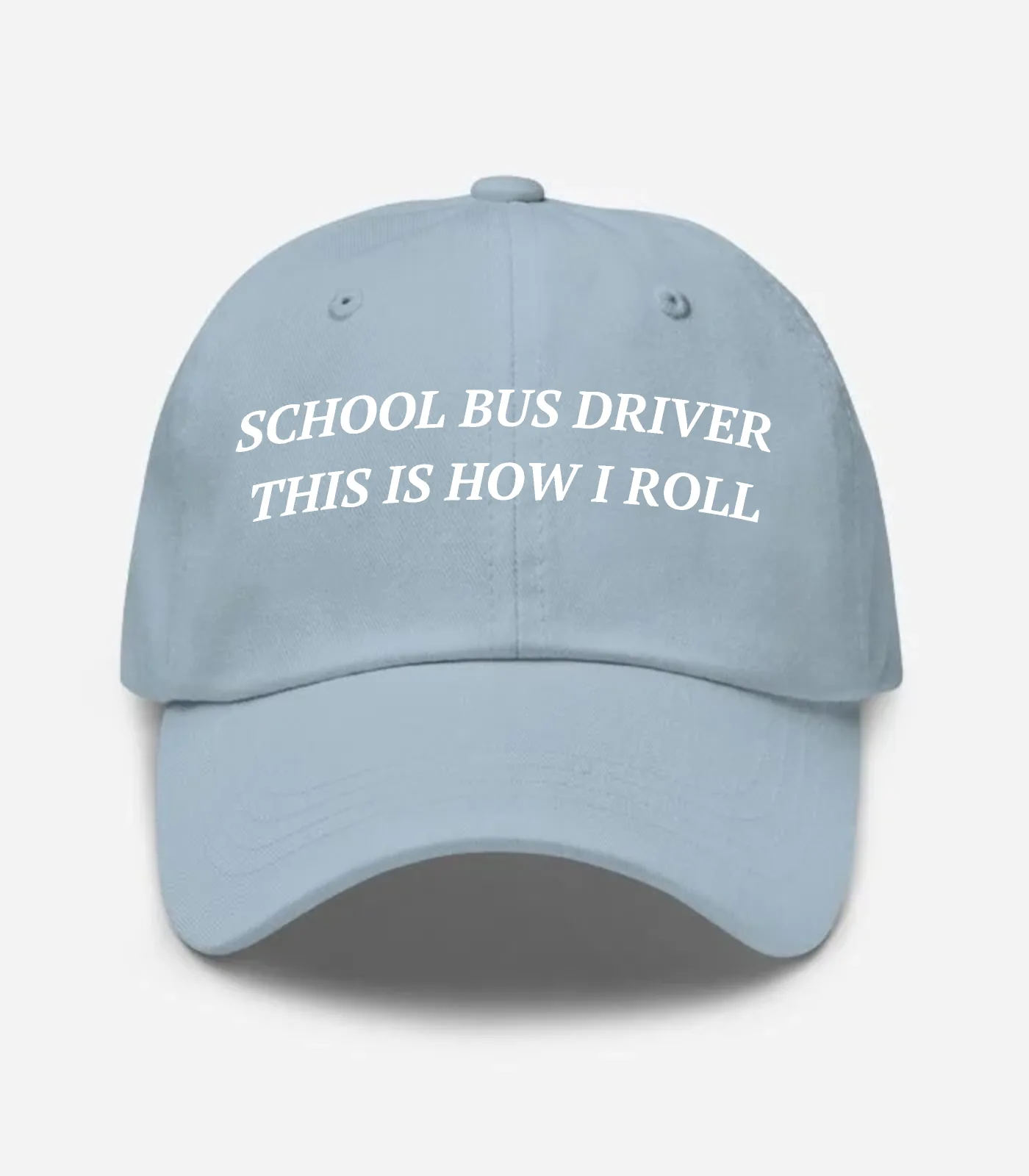 School Bus Driver This Is How I Roll Hat - Light Blue
