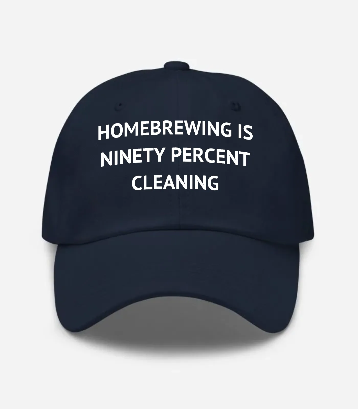 Homebrewing Is Ninety Percent Cleaning Hat - Navy