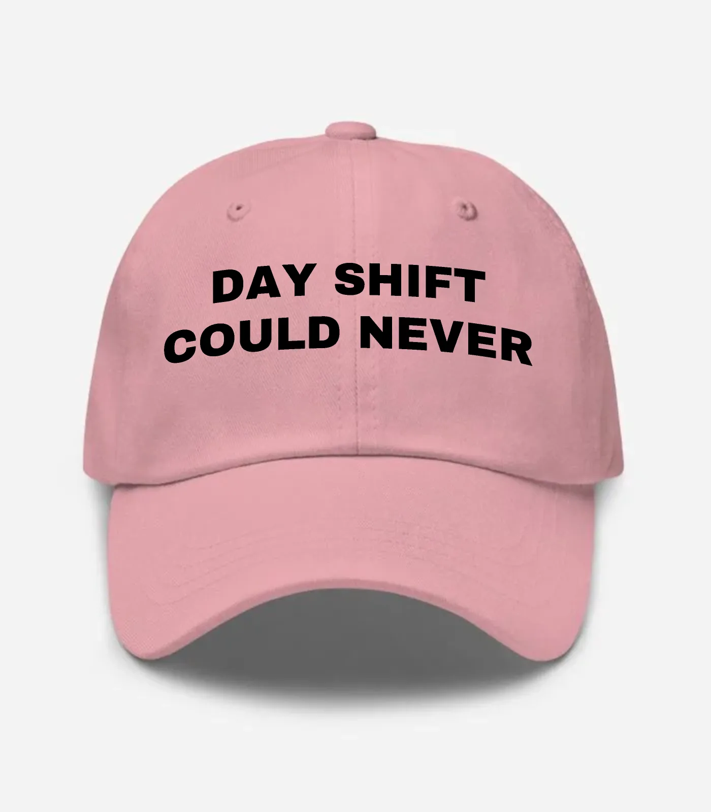 Day Shift Could Never Hat