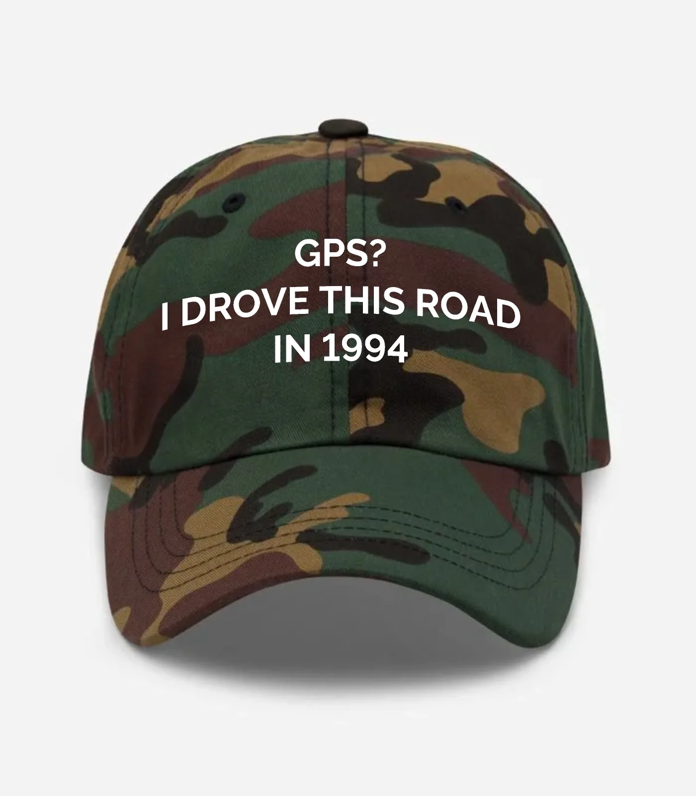 GPS? I Drove This Road In 1994 Hat