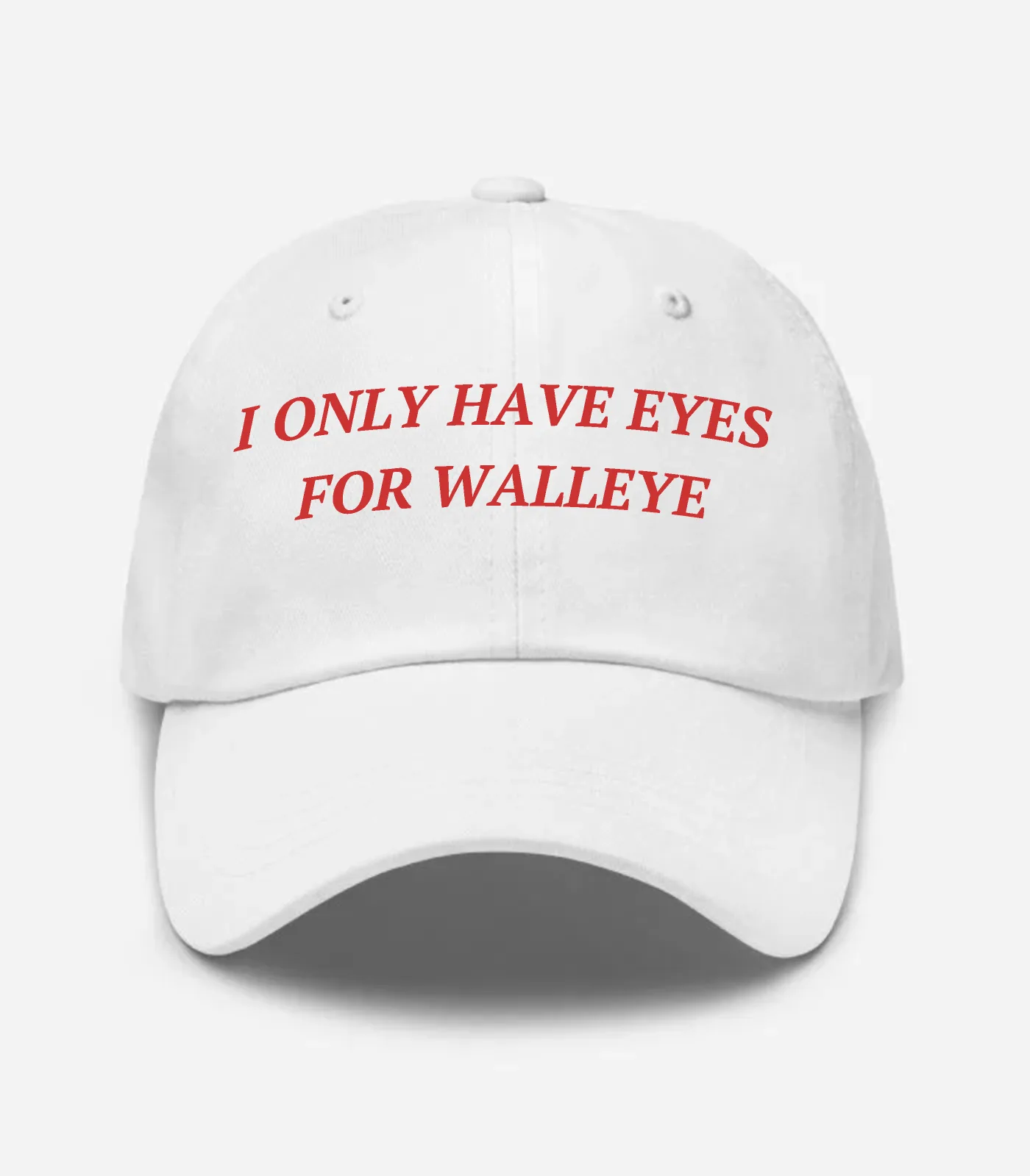 I Only Have Eyes For Walleye Hat - White