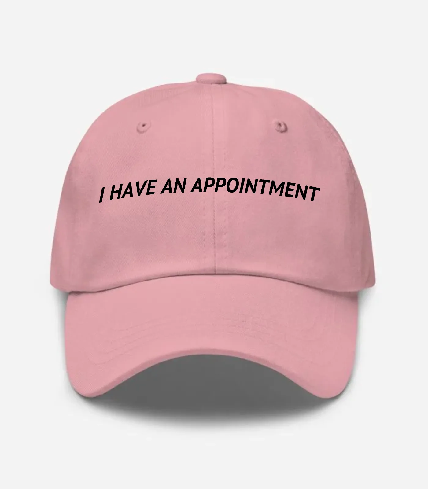 I Have An Appointment Hat