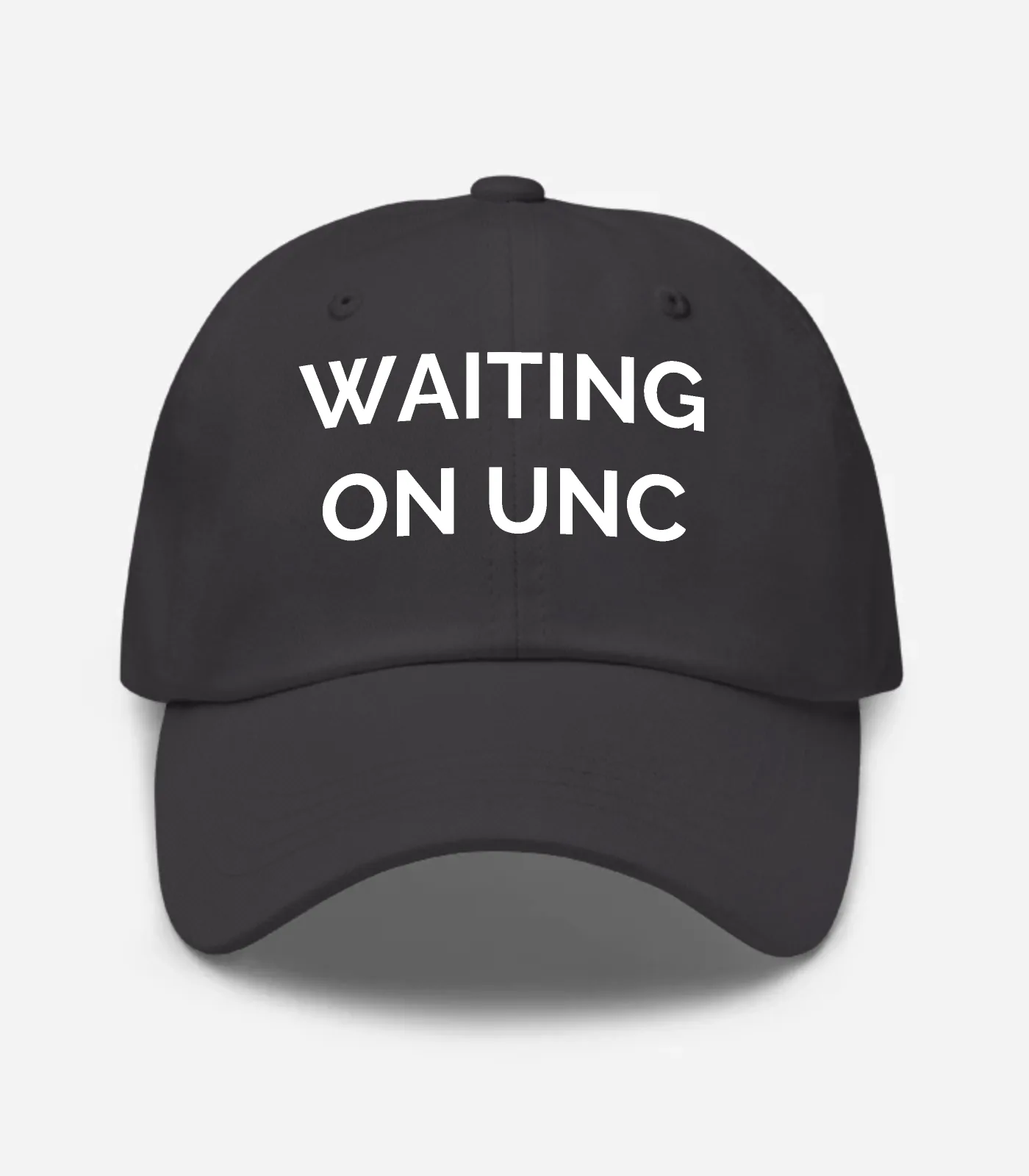 Waiting On Unc Hat