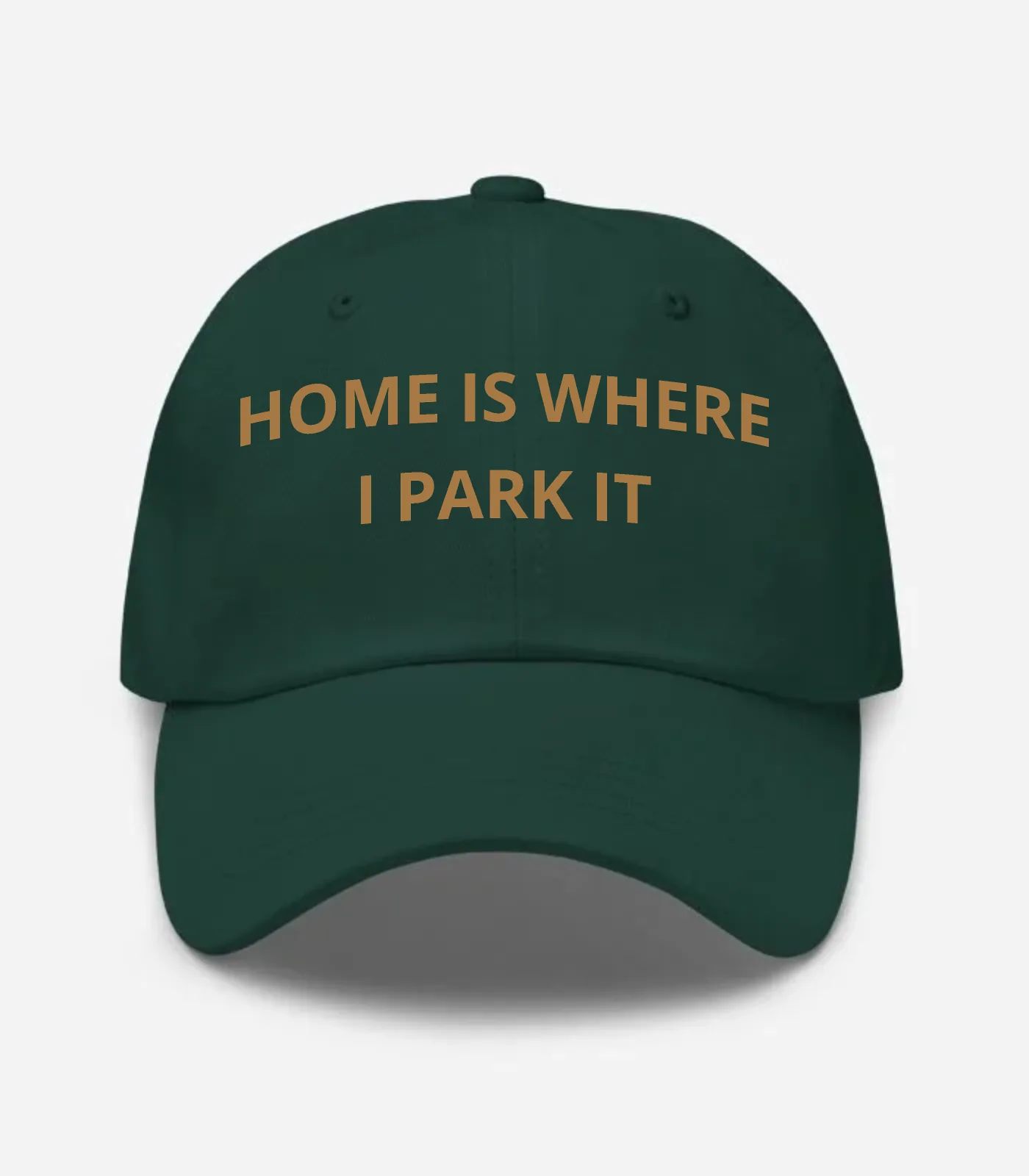 Home Is Where I Park It Hat