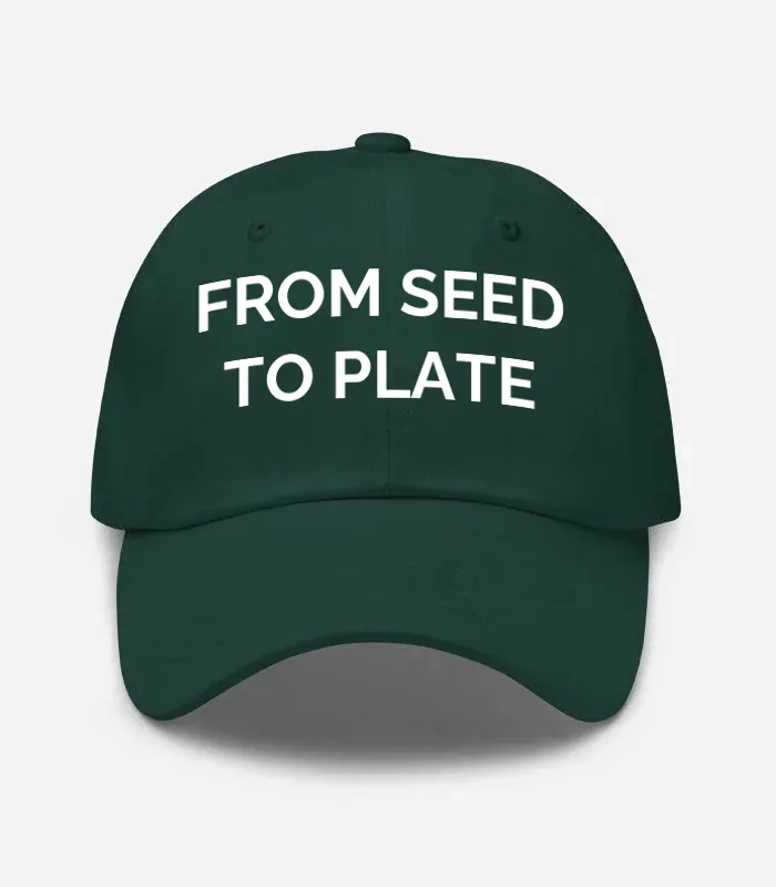 FROM SEED TO PLATE Hat