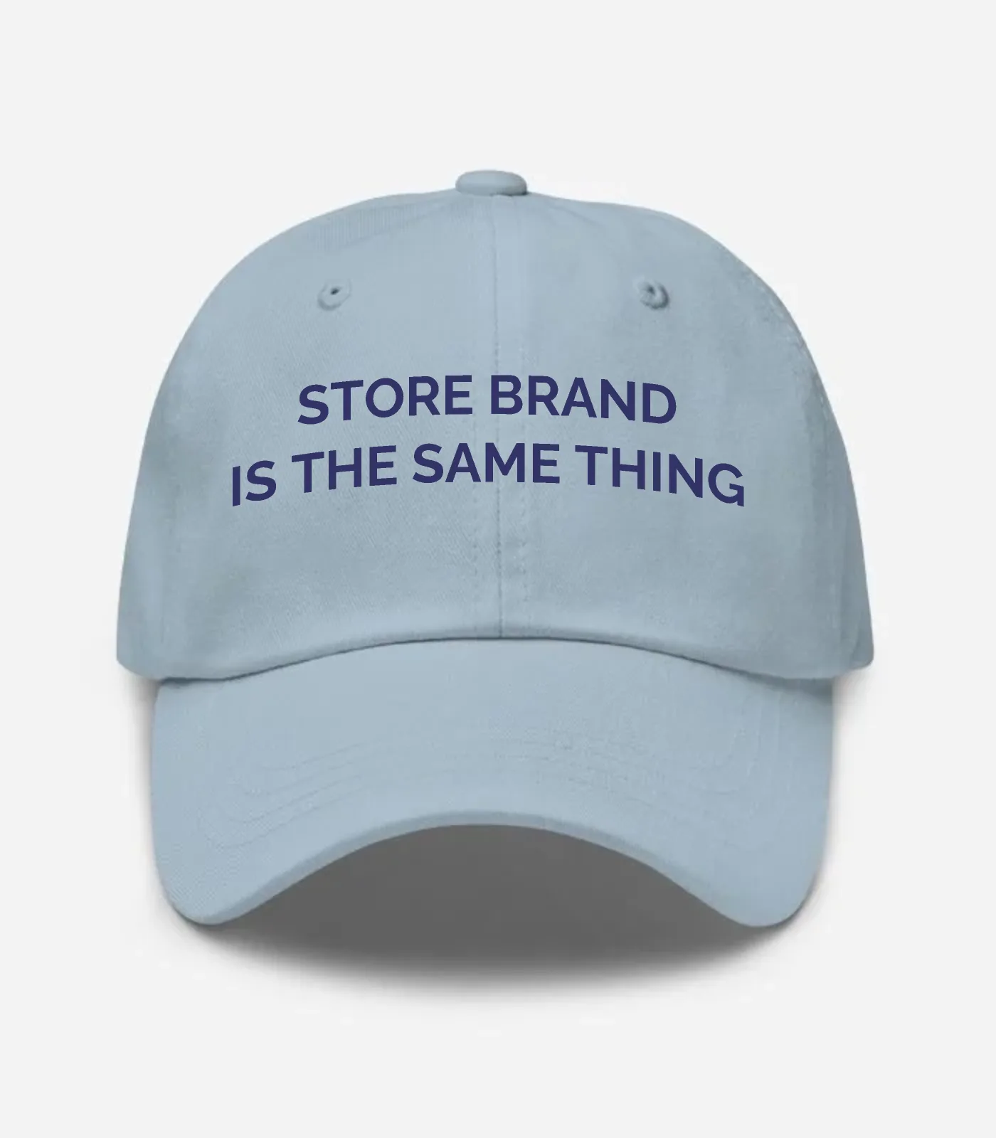 Store Brand Is The Same Thing Hat - Light Blue