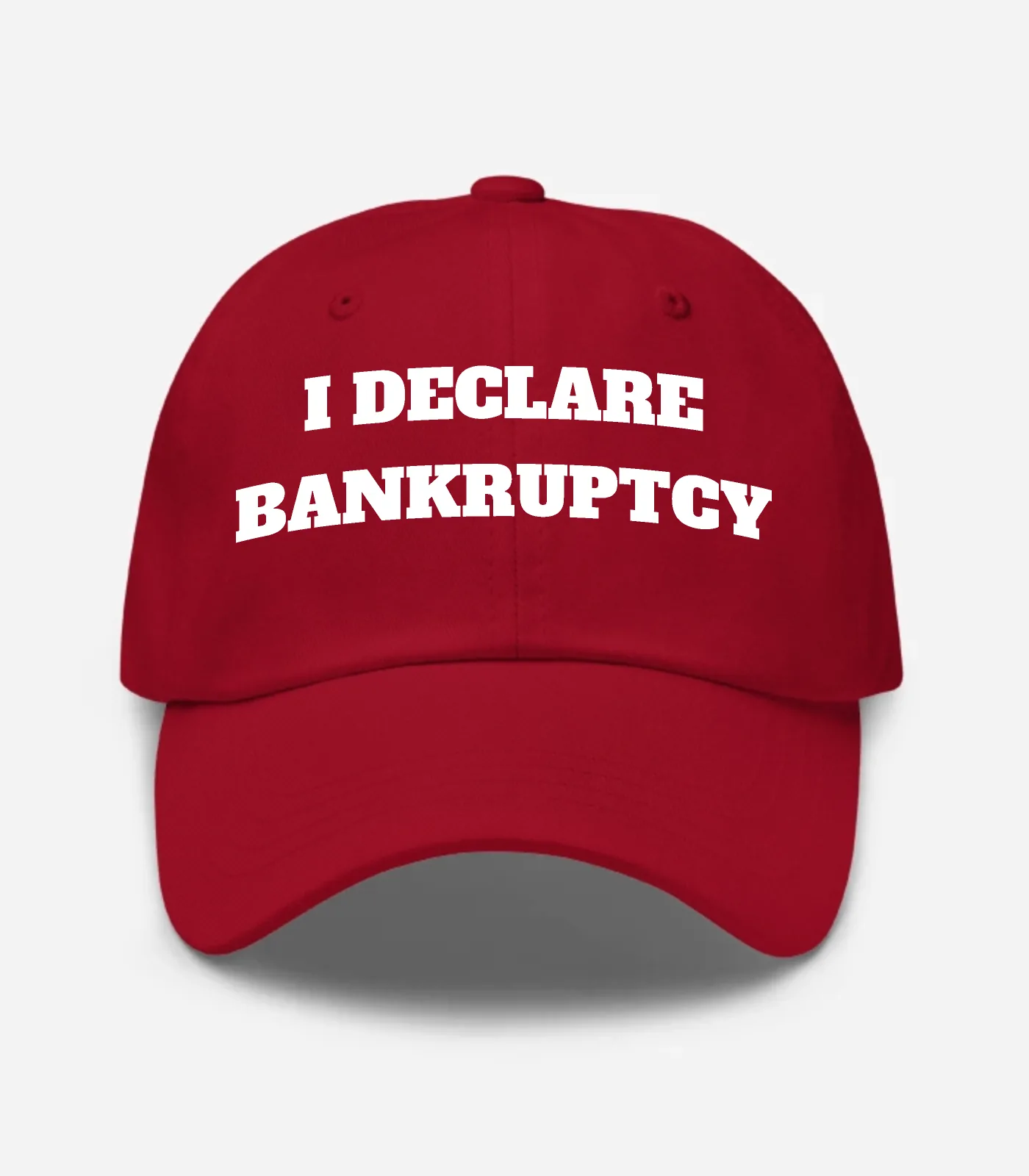 I Declare Bankruptcy Hat - Cranberry