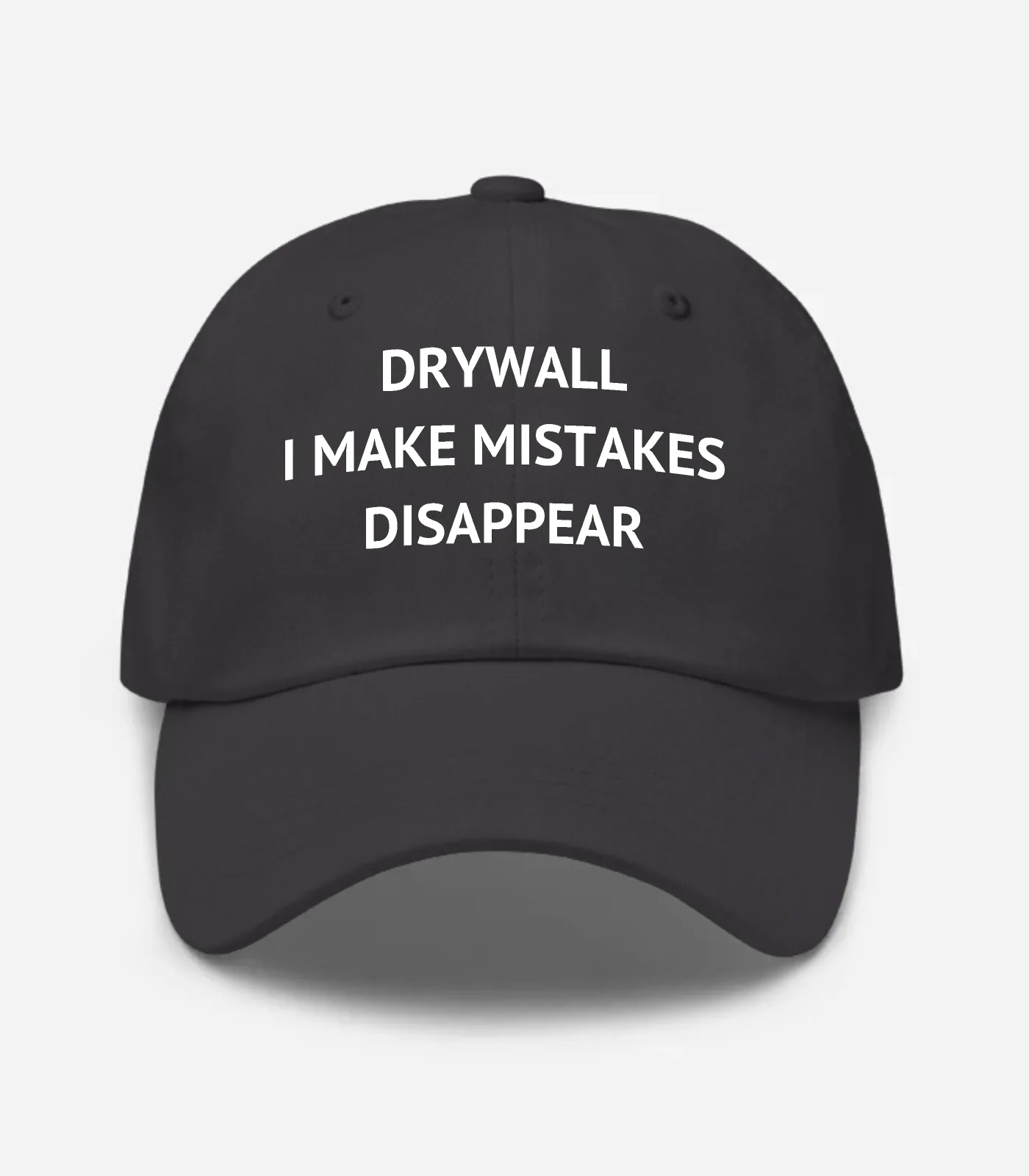 Drywall I Make Mistakes Disappear Hat - Dark Grey