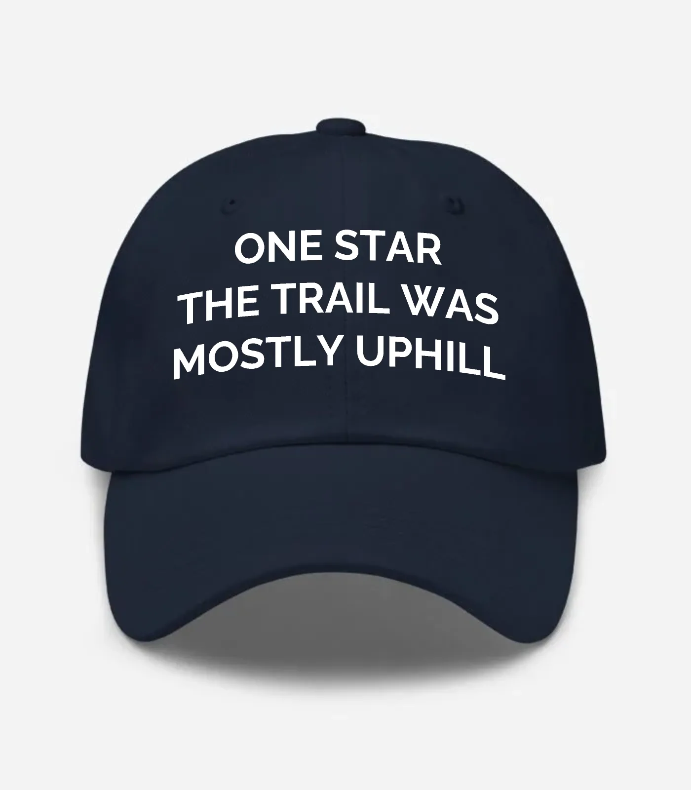 One Star The Trail Was Mostly Uphill Hat - Navy