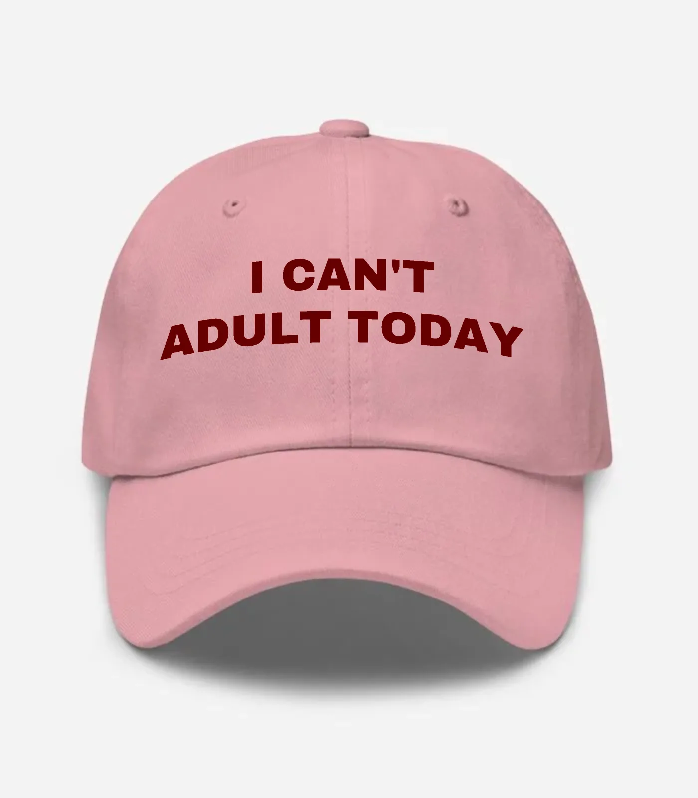 I Can't Adult Today Hat - Pink