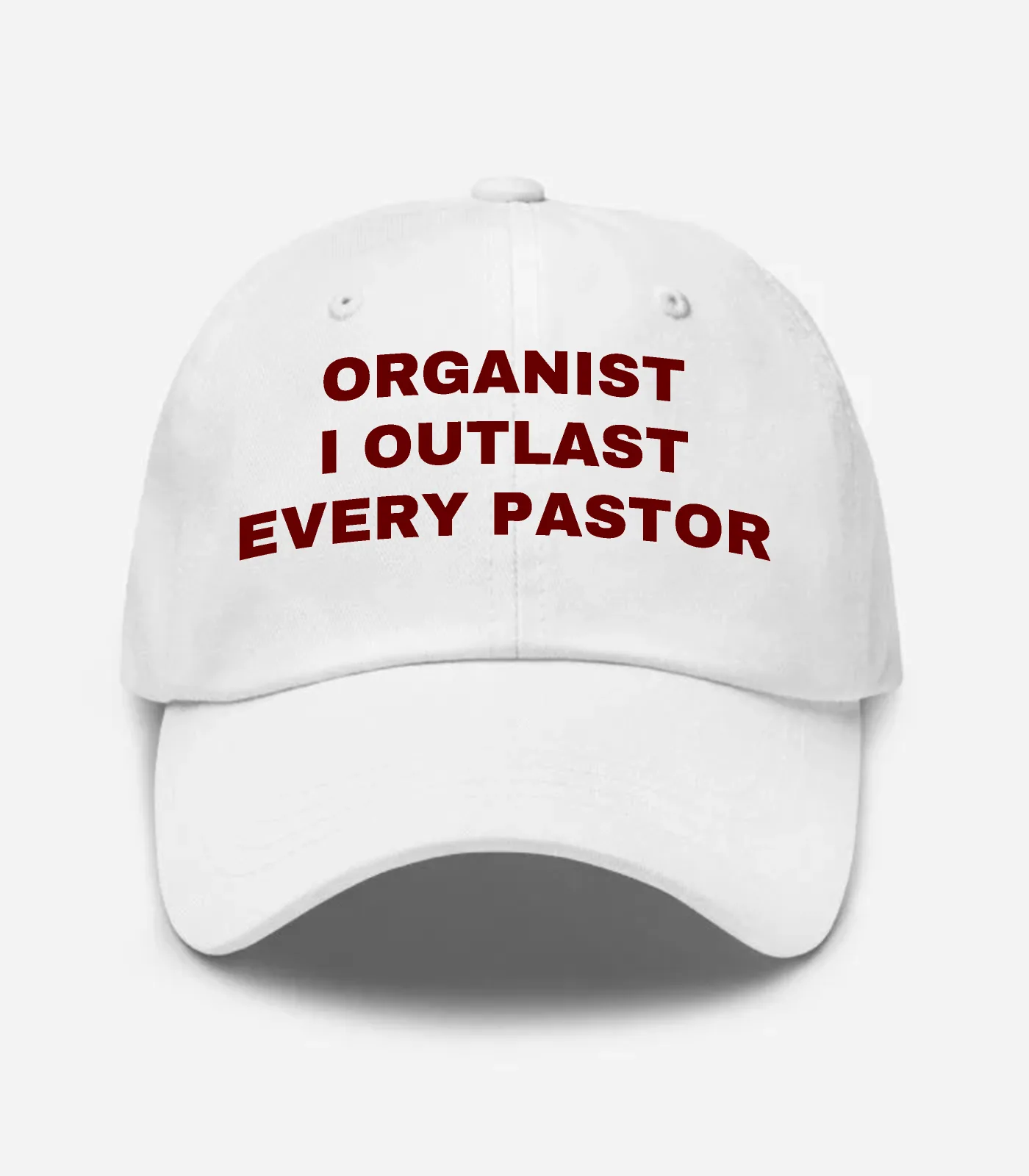 Organist I Outlast Every Pastor Hat - White