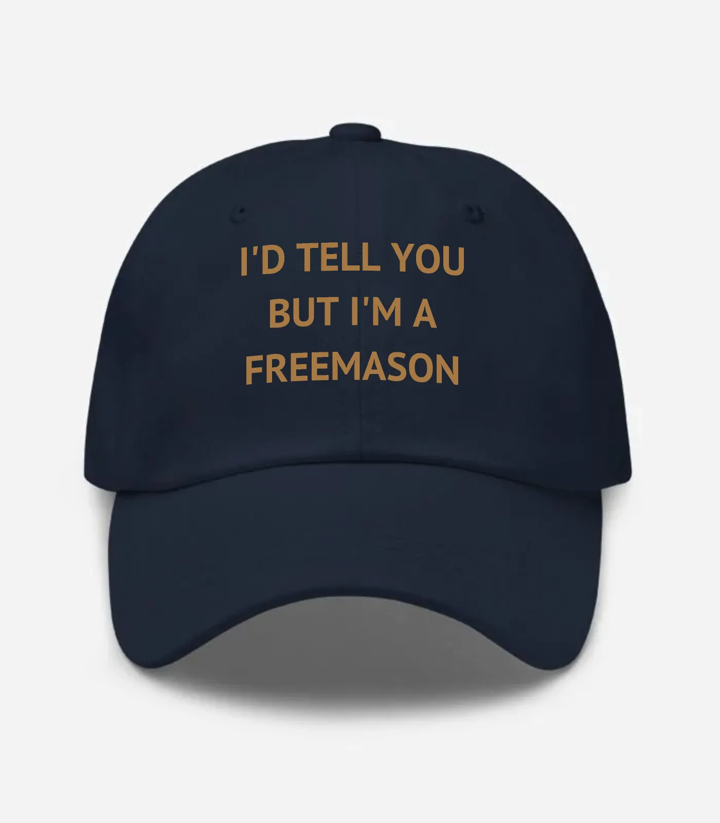 I'd Tell You But I'm A Freemason Hat