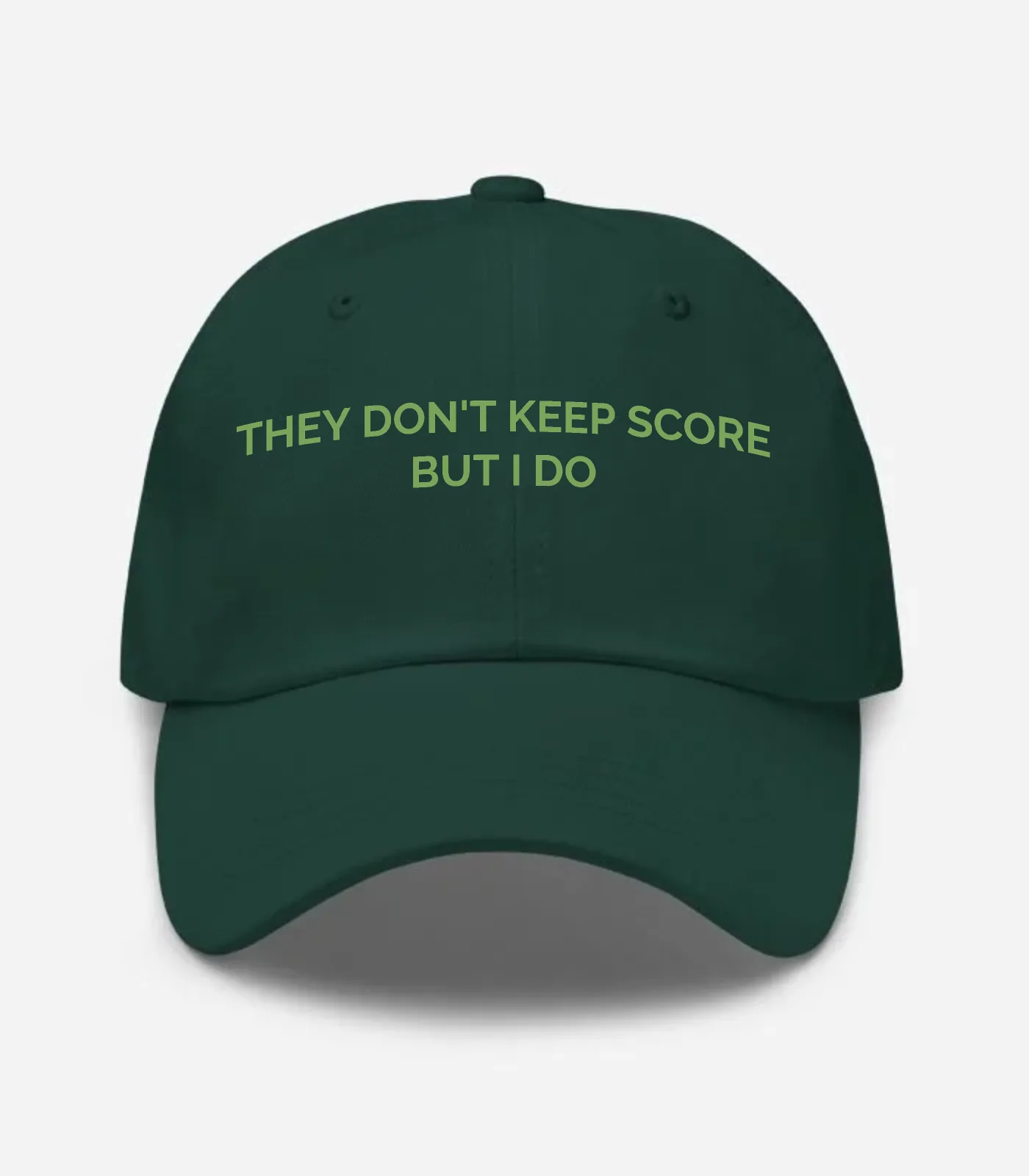 They Don't Keep Score But I Do Hat - Spruce