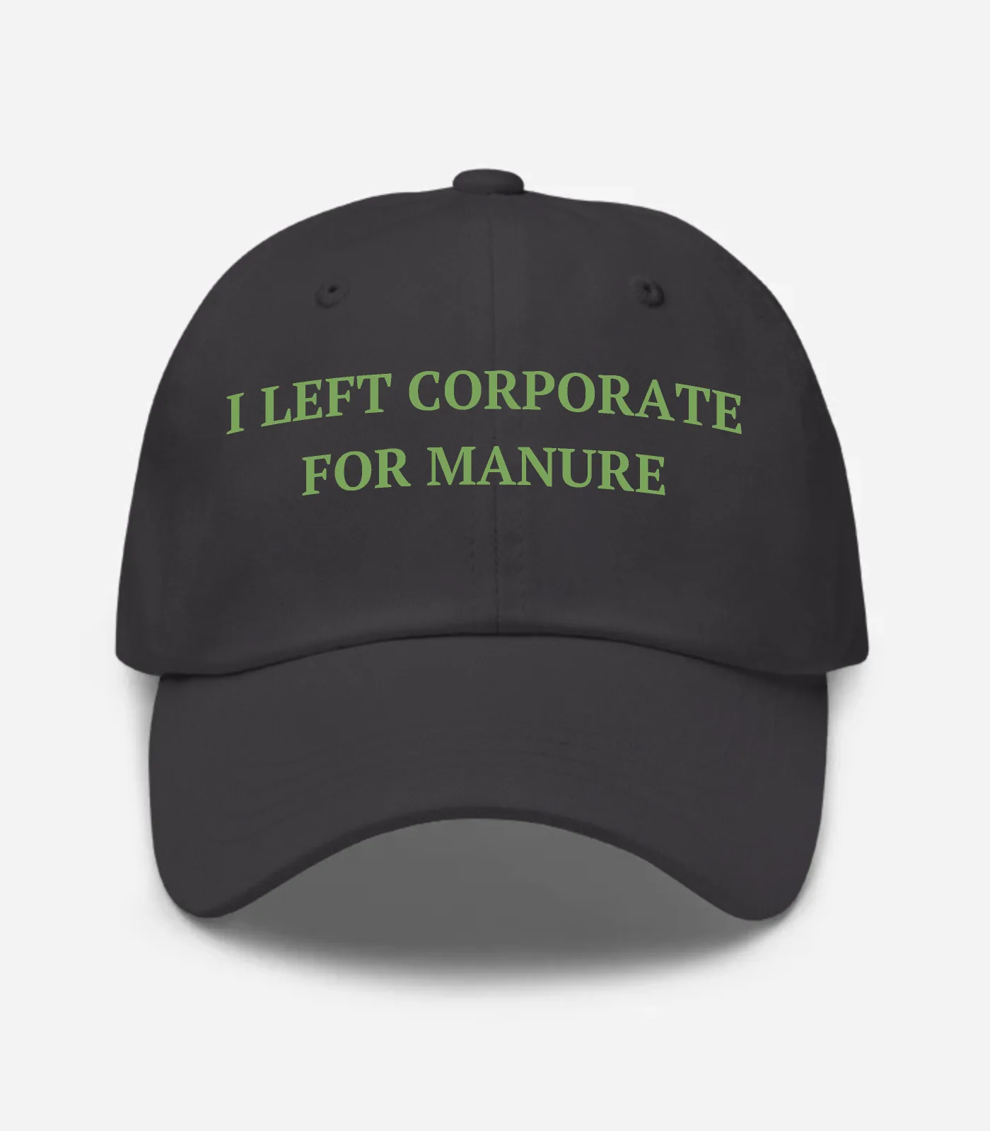 I Left Corporate For Manure Hat