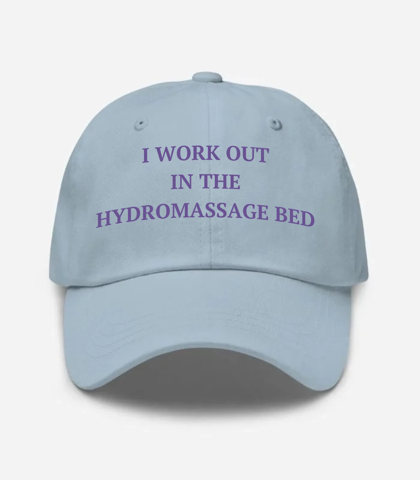 I Work Out In The Hydromassage Bed Hat - Light Blue