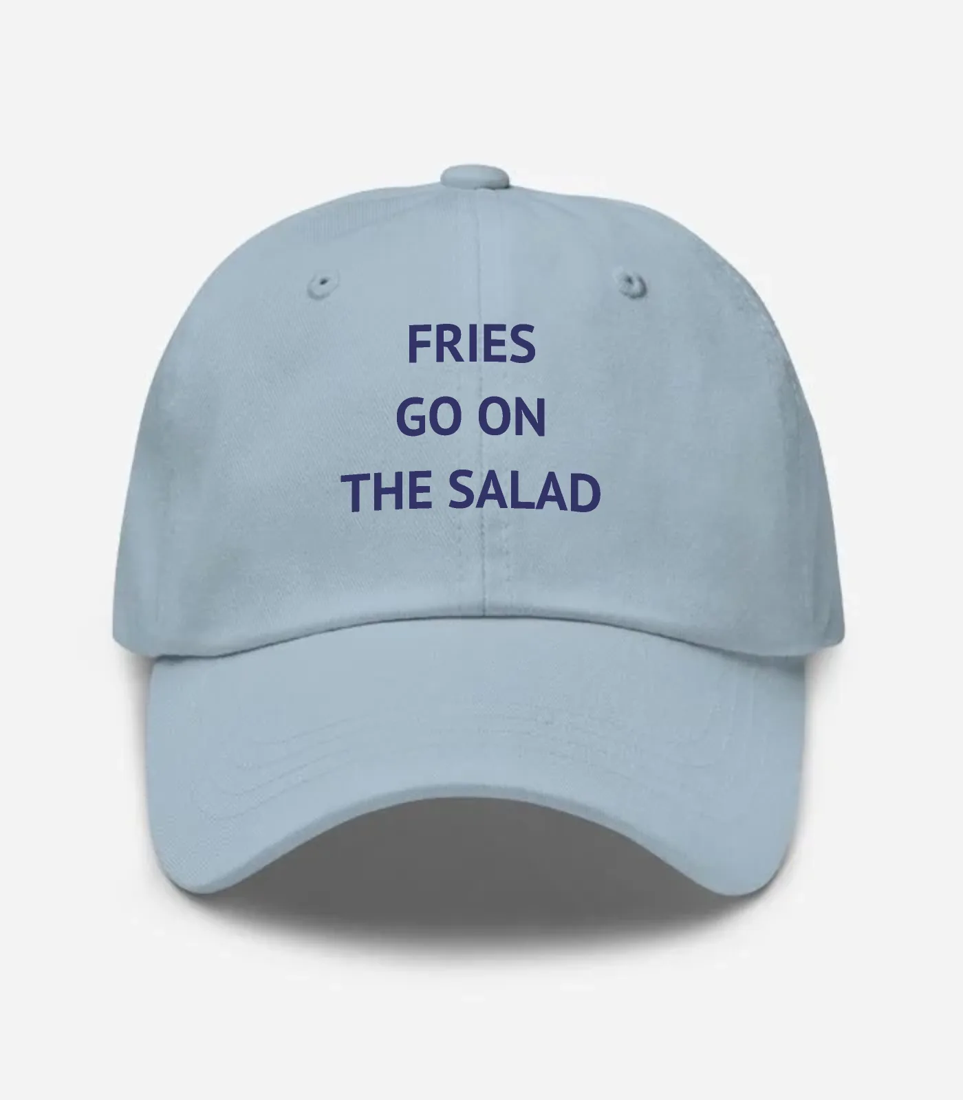 Fries Go On The Salad Hat - Light Blue