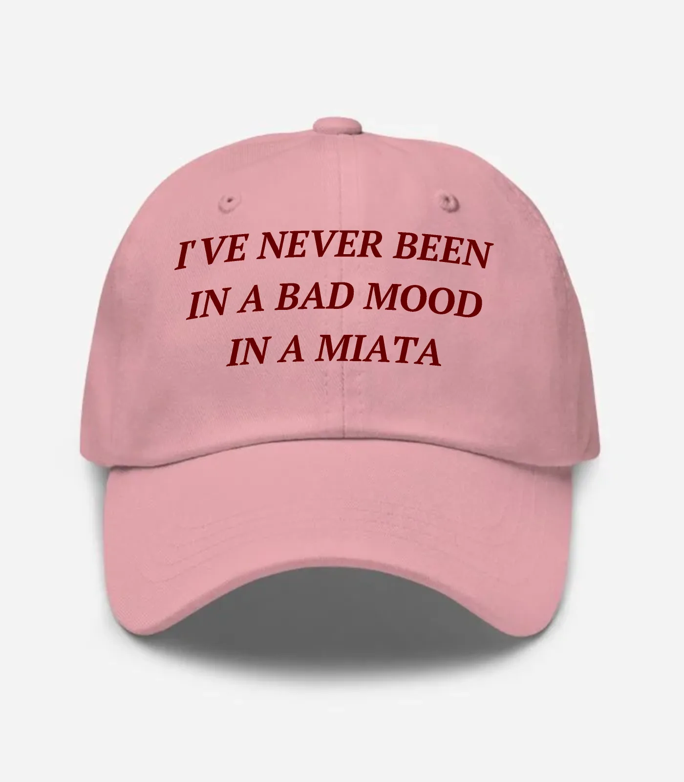 I've Never Been In A Bad Mood In A Miata Hat - Pink