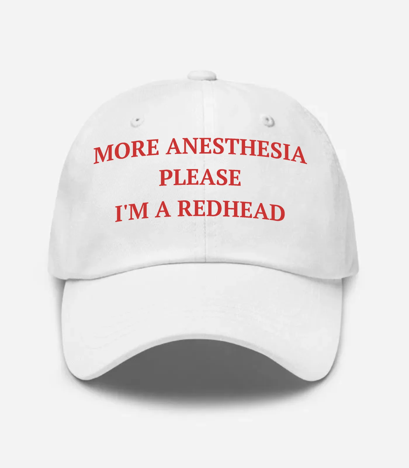 More Anesthesia Please I'm A Redhead Hat - White