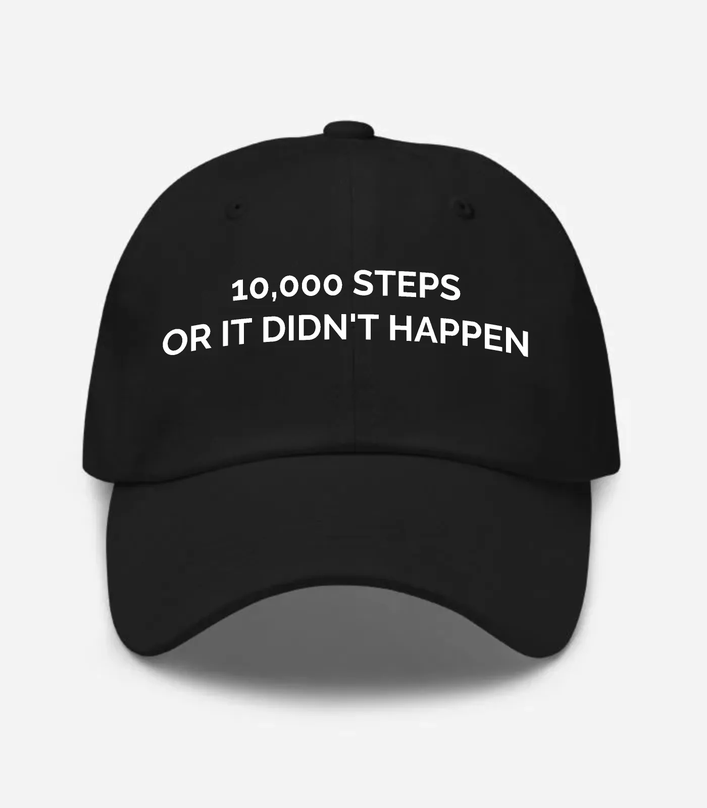 10,000 Steps Or It Didn't H... Hat - Black