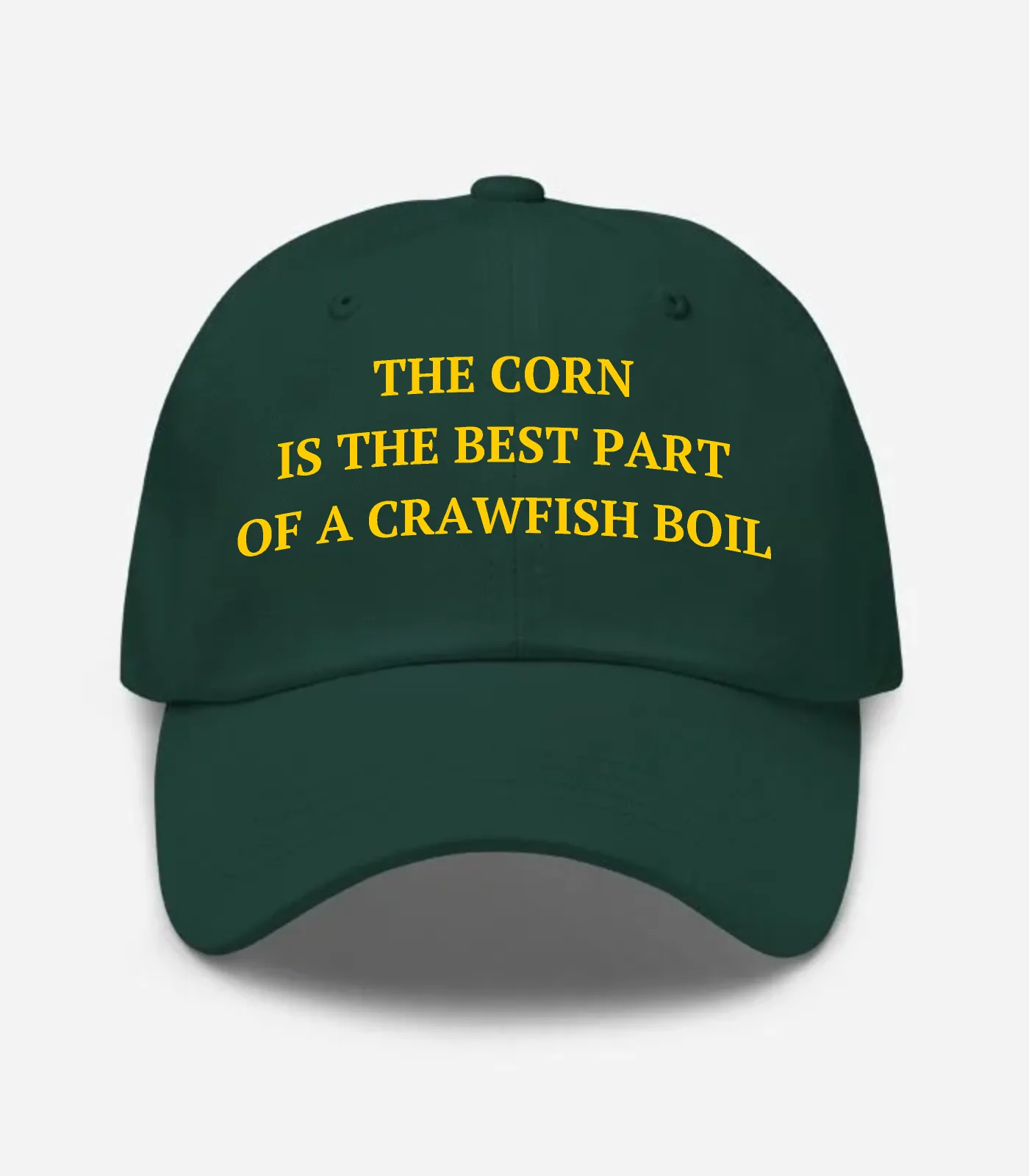 The Corn Is The Best Part Of A Crawfish Boil Hat - Spruce