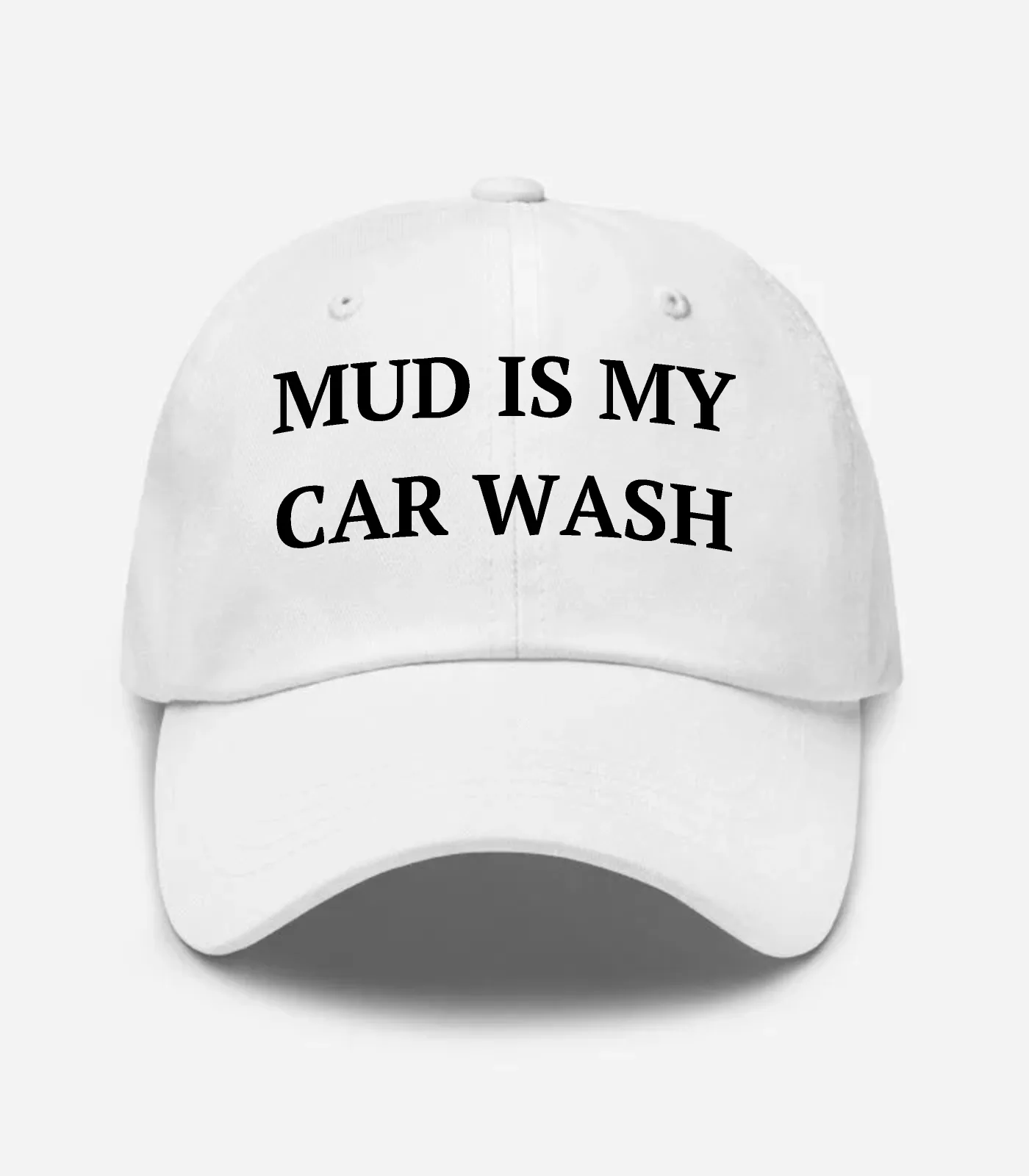 Mud Is My Car Wash Hat - White
