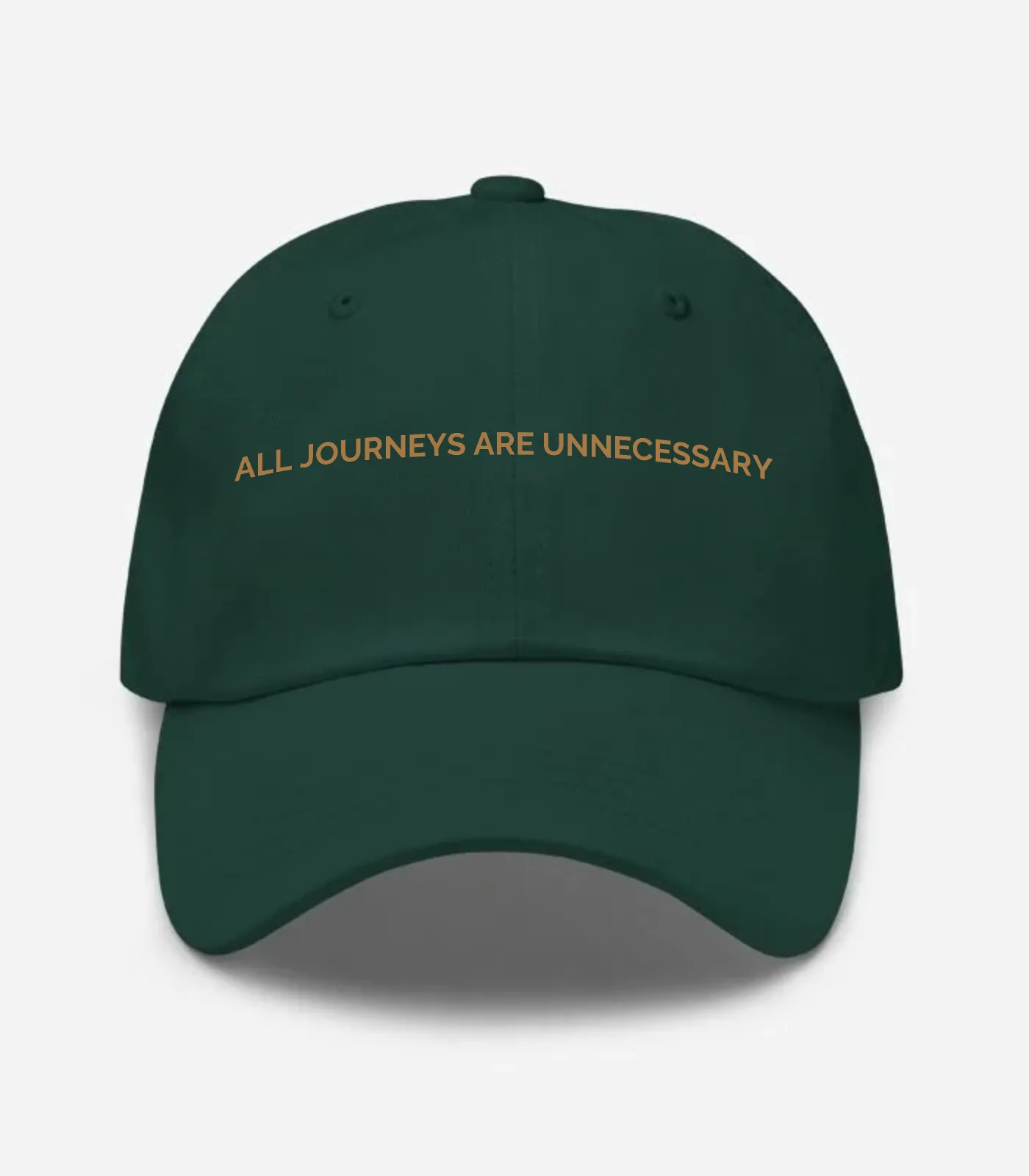 ALL JOURNEYS ARE UNNECESSARY Hat