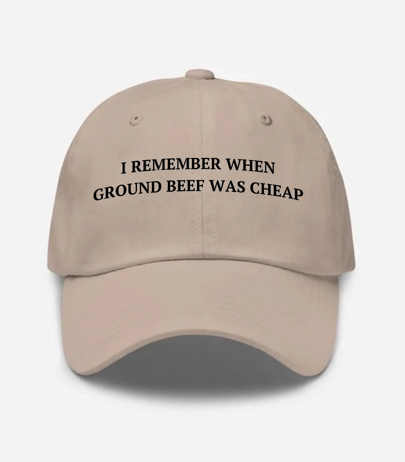 I Remember When Ground Beef Was Cheap Hat