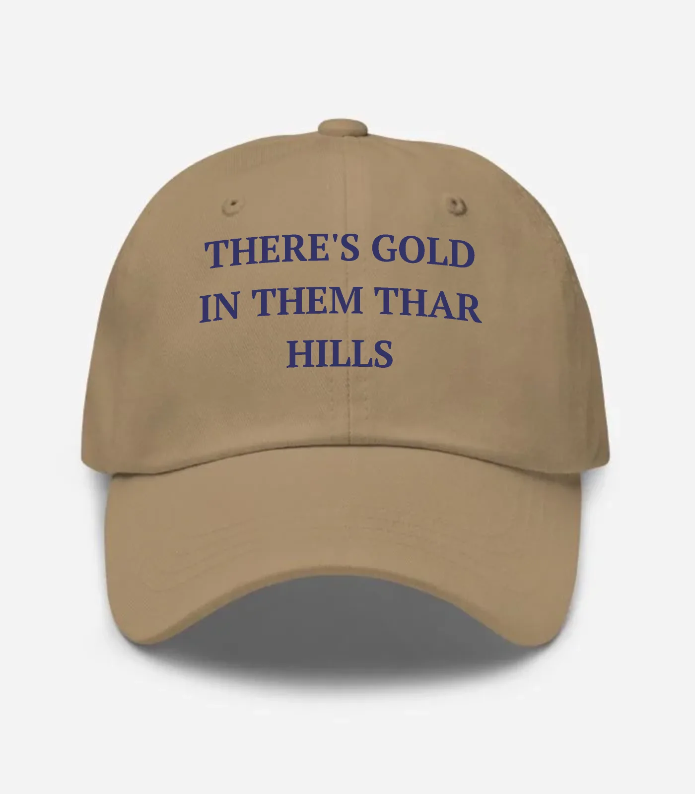 There's Gold In Them Thar Hills Hat - Khaki