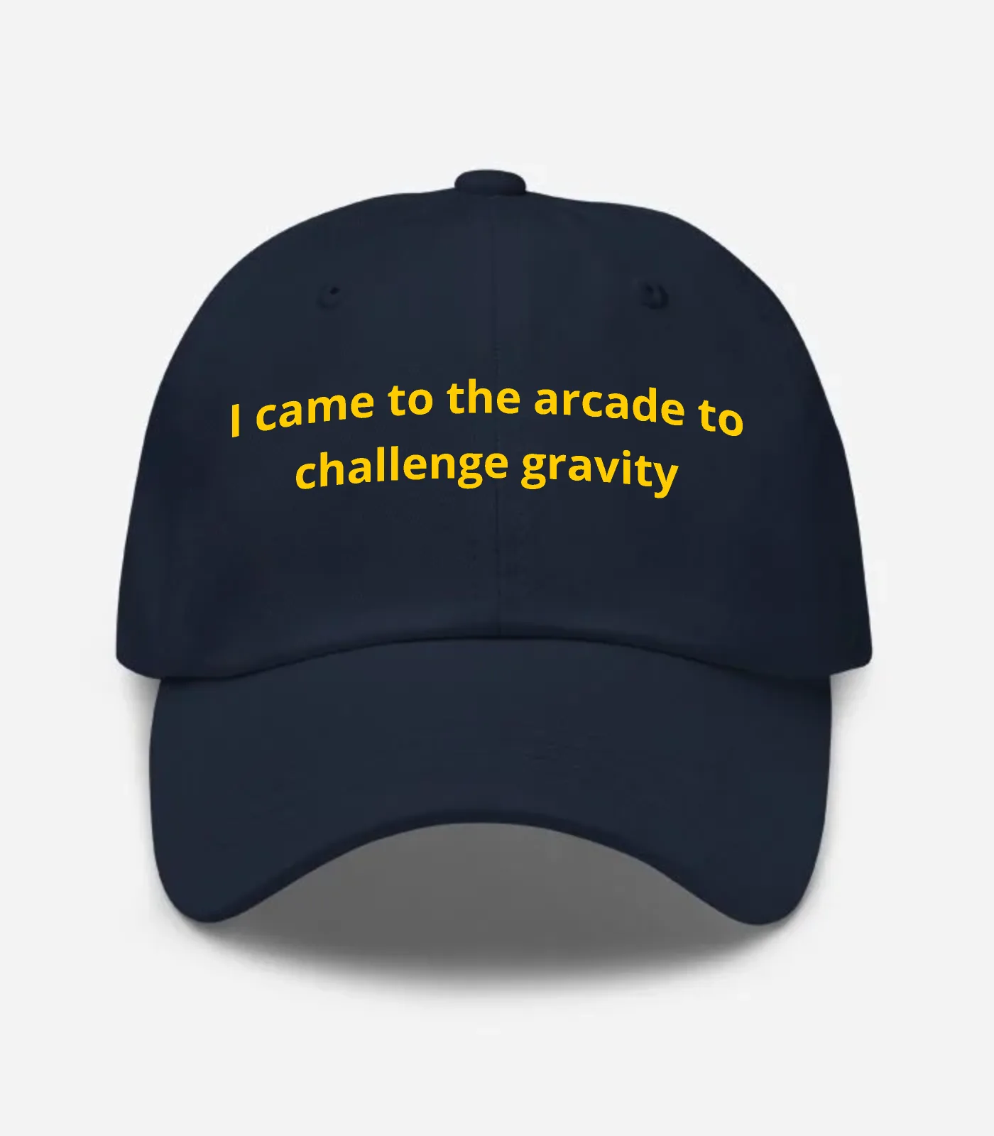 I Came To The Arcade To Challenge Gravity Hat