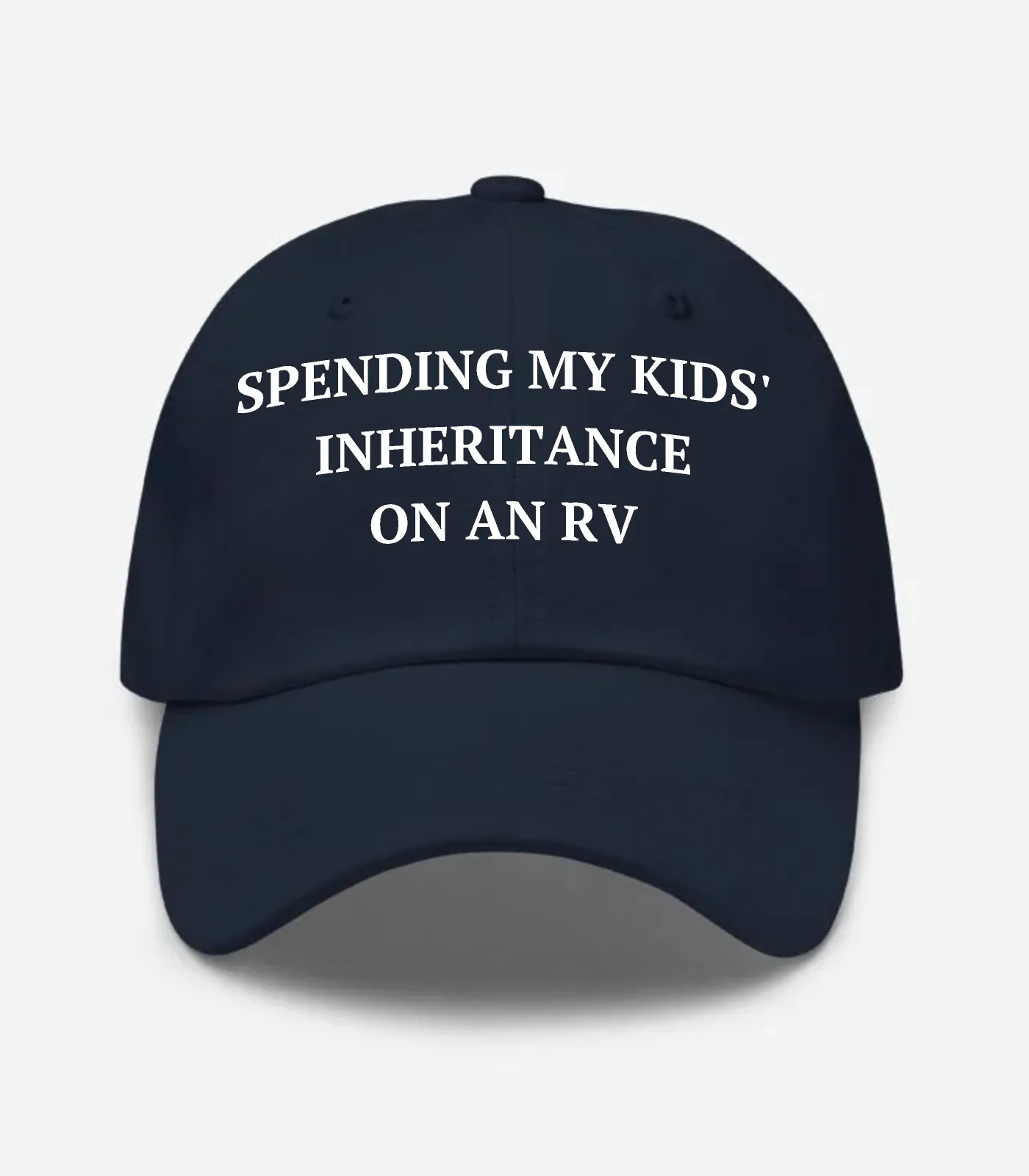 Spending My Kids' Inheritance On An Rv Hat - Navy