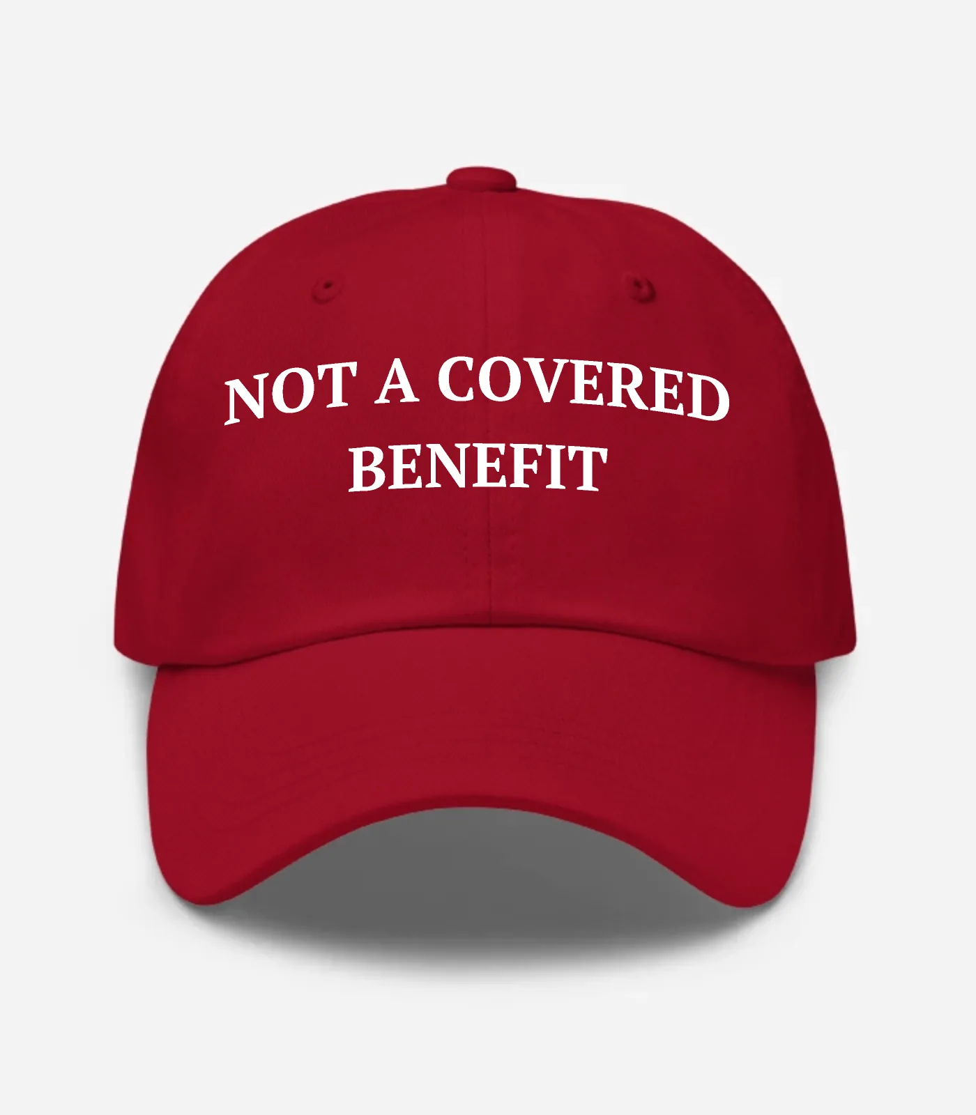 Not A Covered Benefit Hat - Cranberry