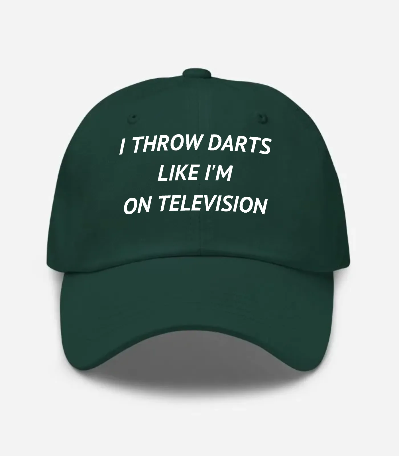 I Throw Darts Like I'm On Television Hat