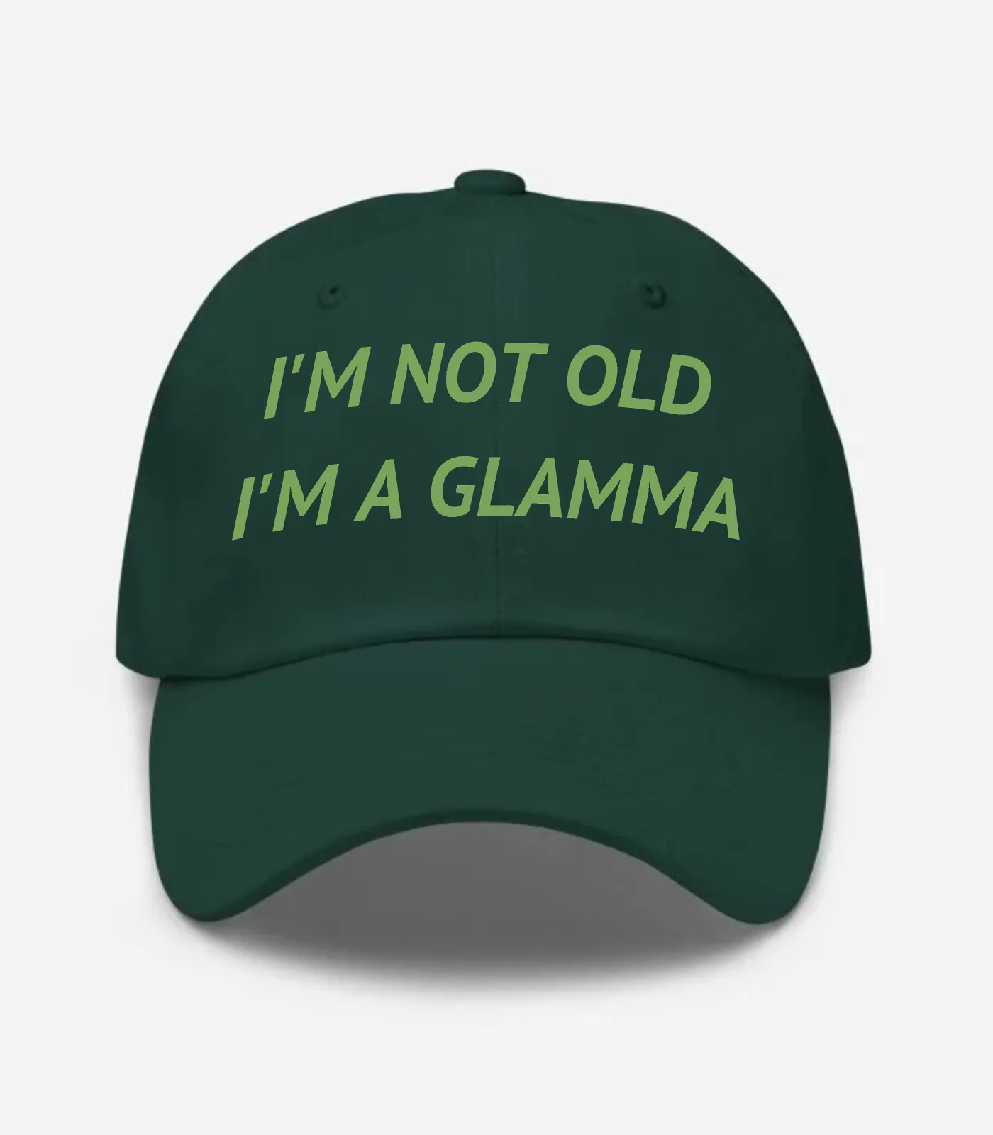 I'm Not Old I'm A Glamma Hat