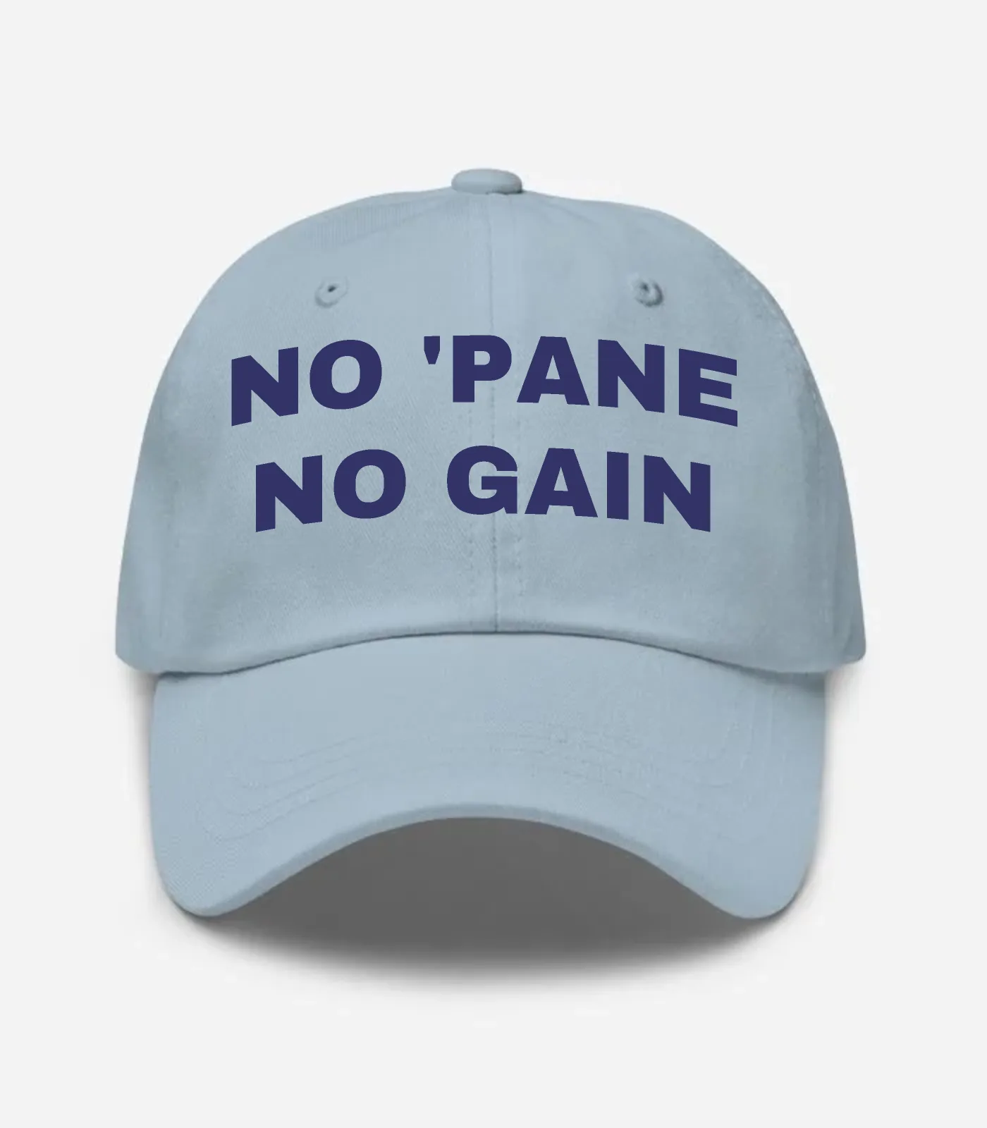 No 'Pane No Gain Hat - Light Blue