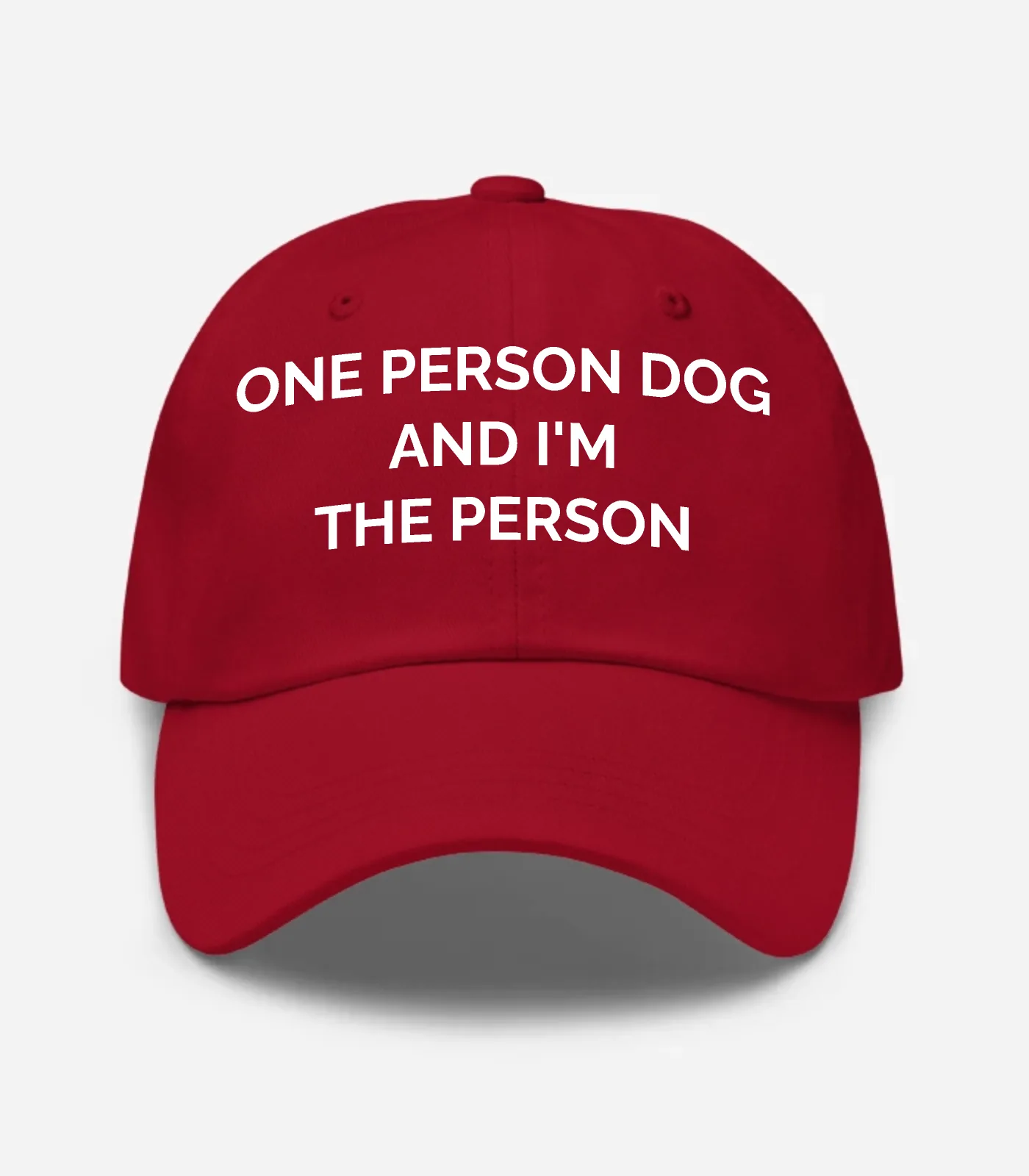 One Person Dog And I'm The Person Hat - Cranberry