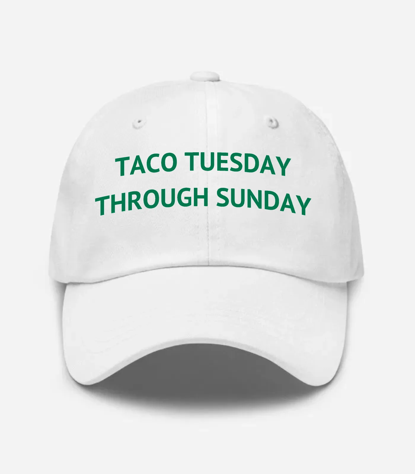 Taco Tuesday Through Sunday Hat - White