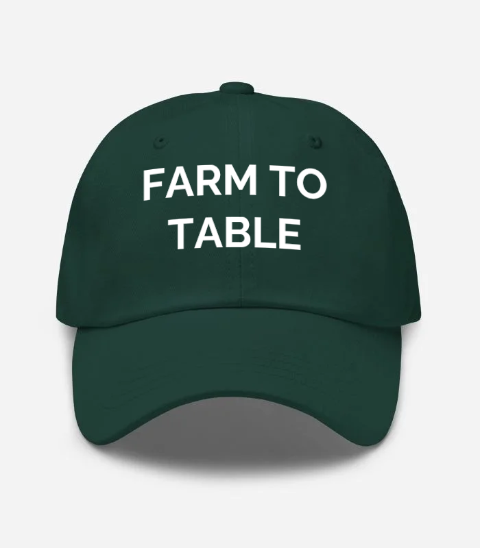 FARM TO TABLE Hat