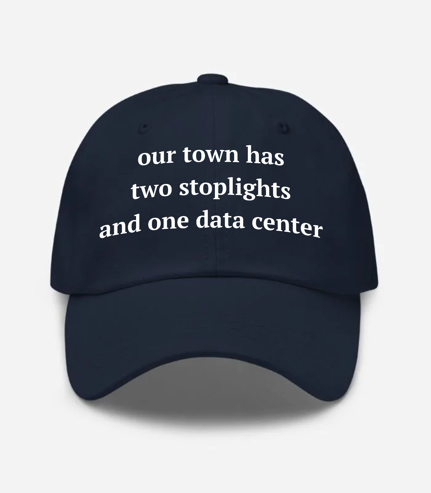 our town has two stoplights and one data center Hat
