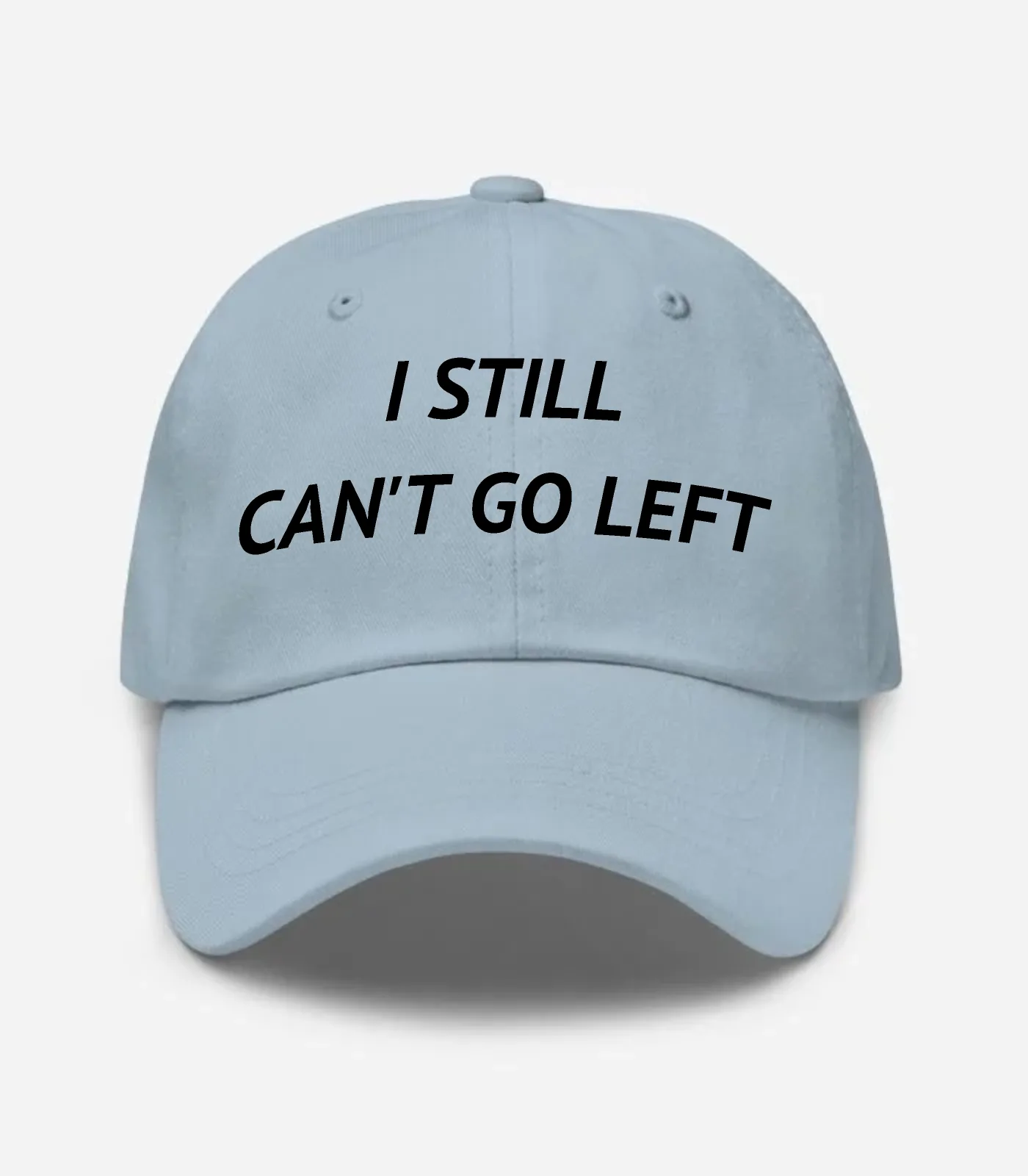 I Still Can't Go Left Hat - Light Blue