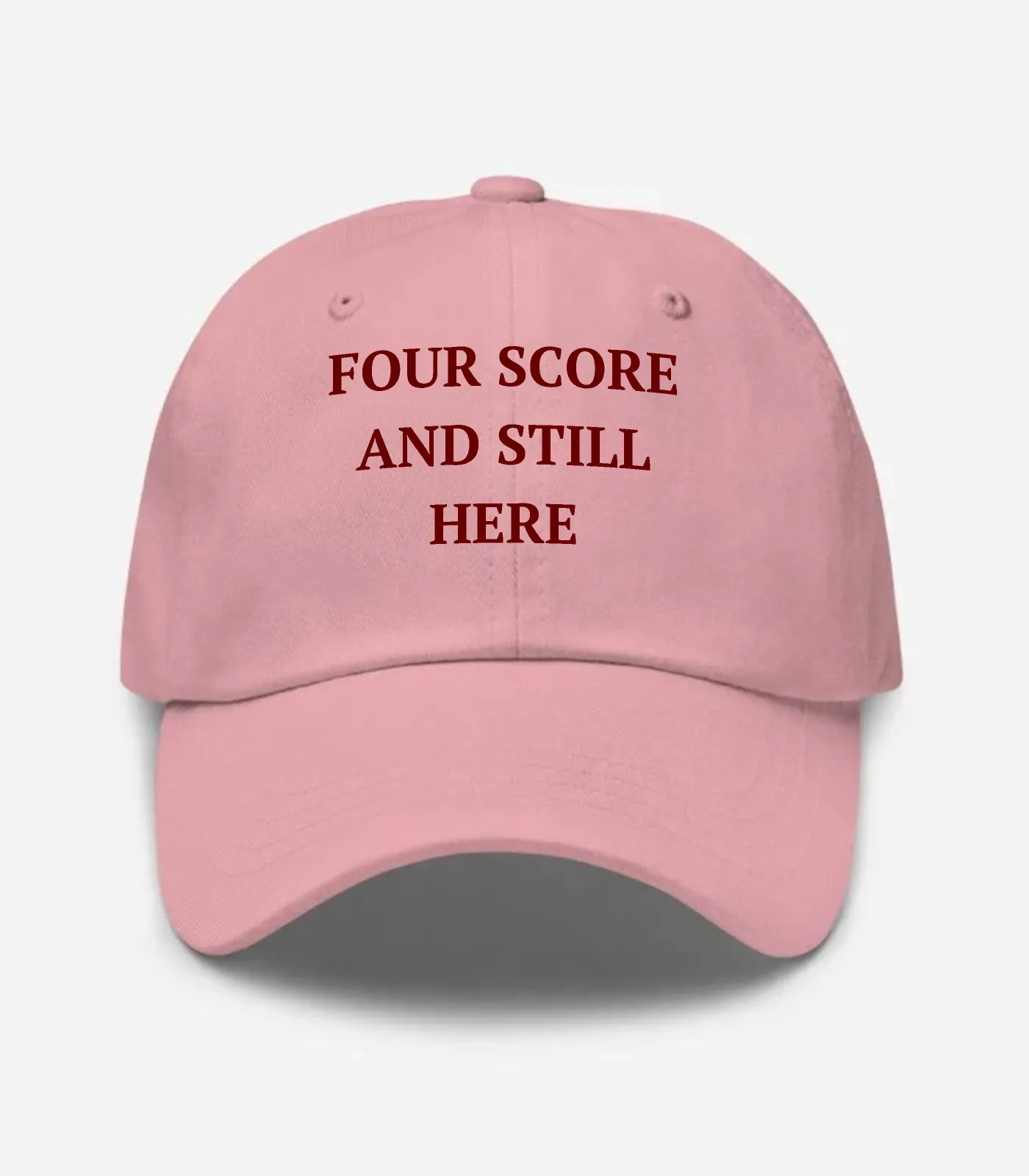 Four Score And Still Here Hat - Pink