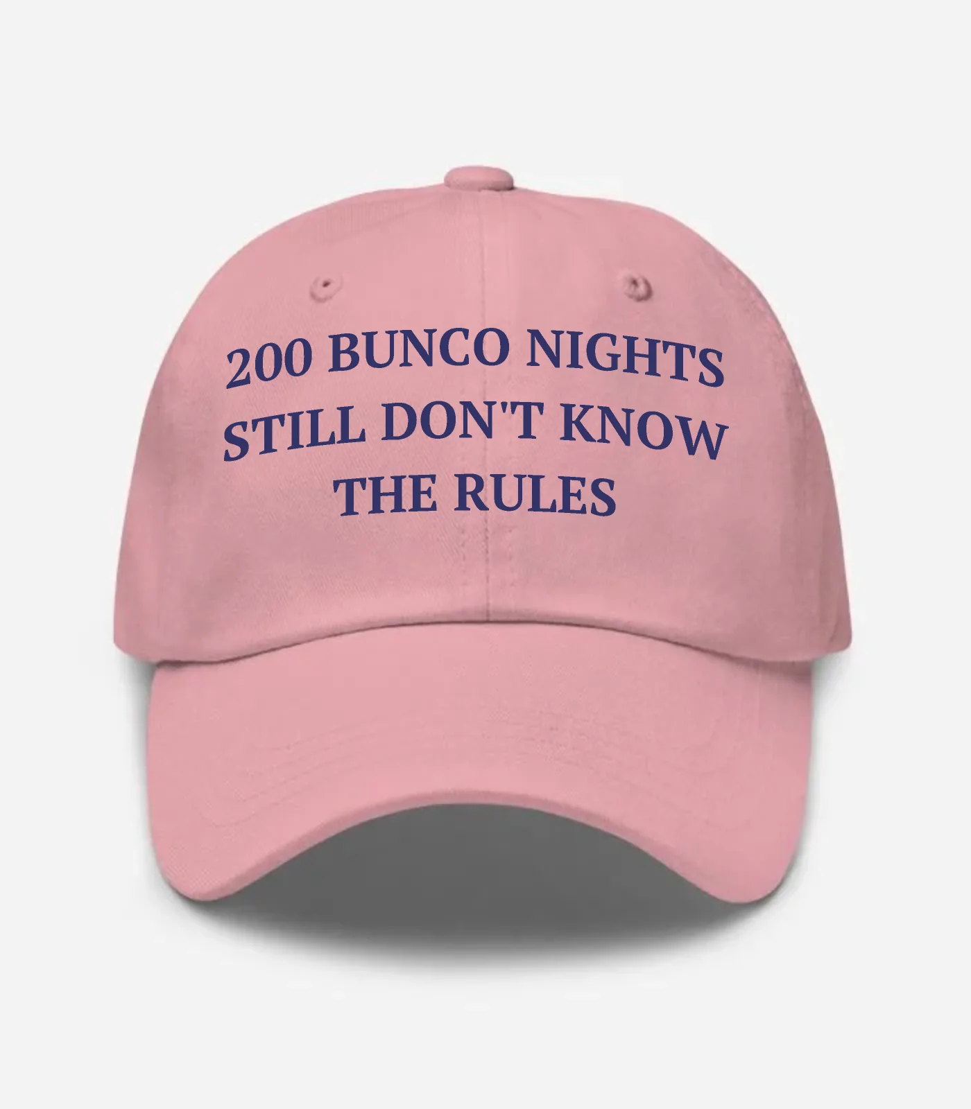 200 Bunco Nights Still Don't Know The Rules Hat
