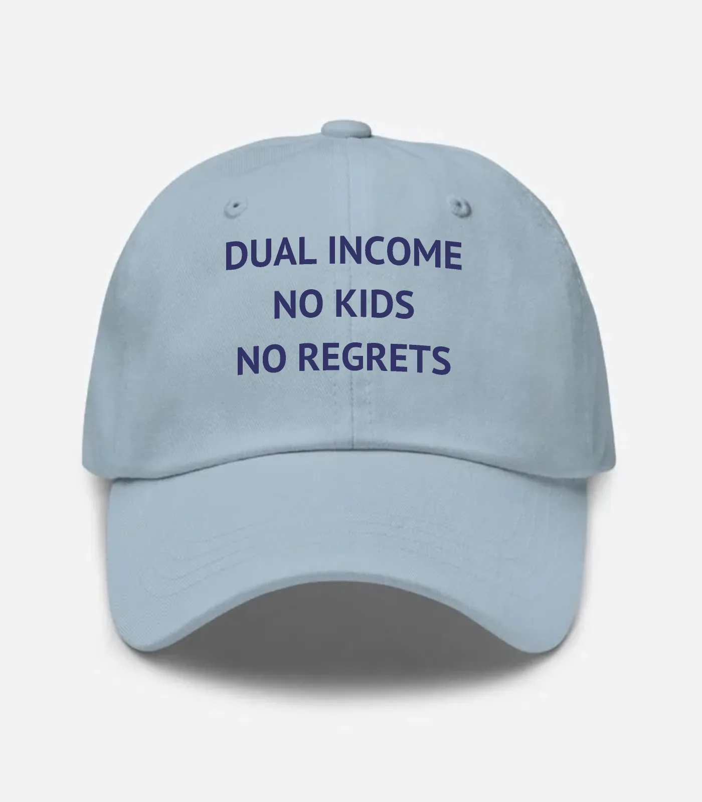 Dual Income No Kids No Regrets Hat