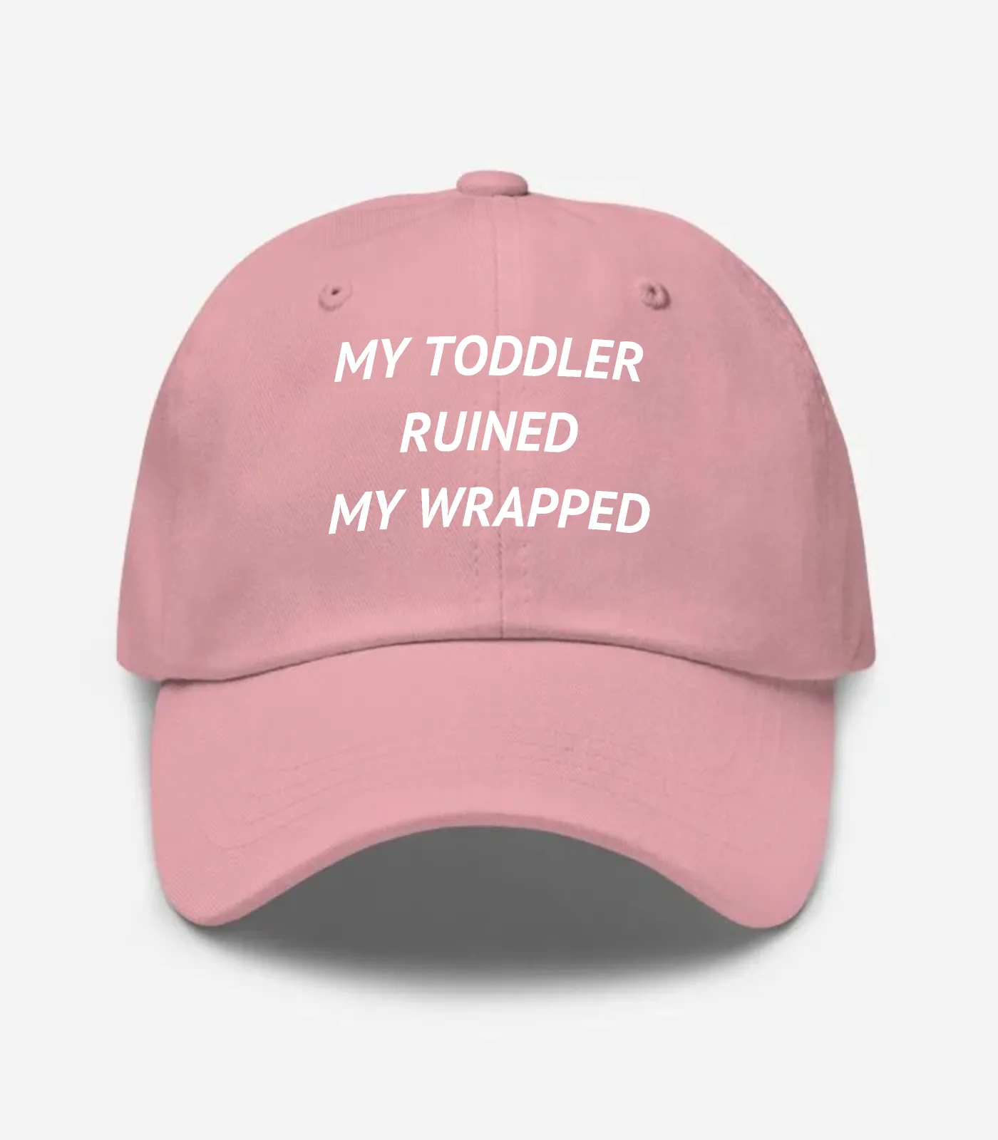 My Toddler Ruined My Wrapped Hat - Pink