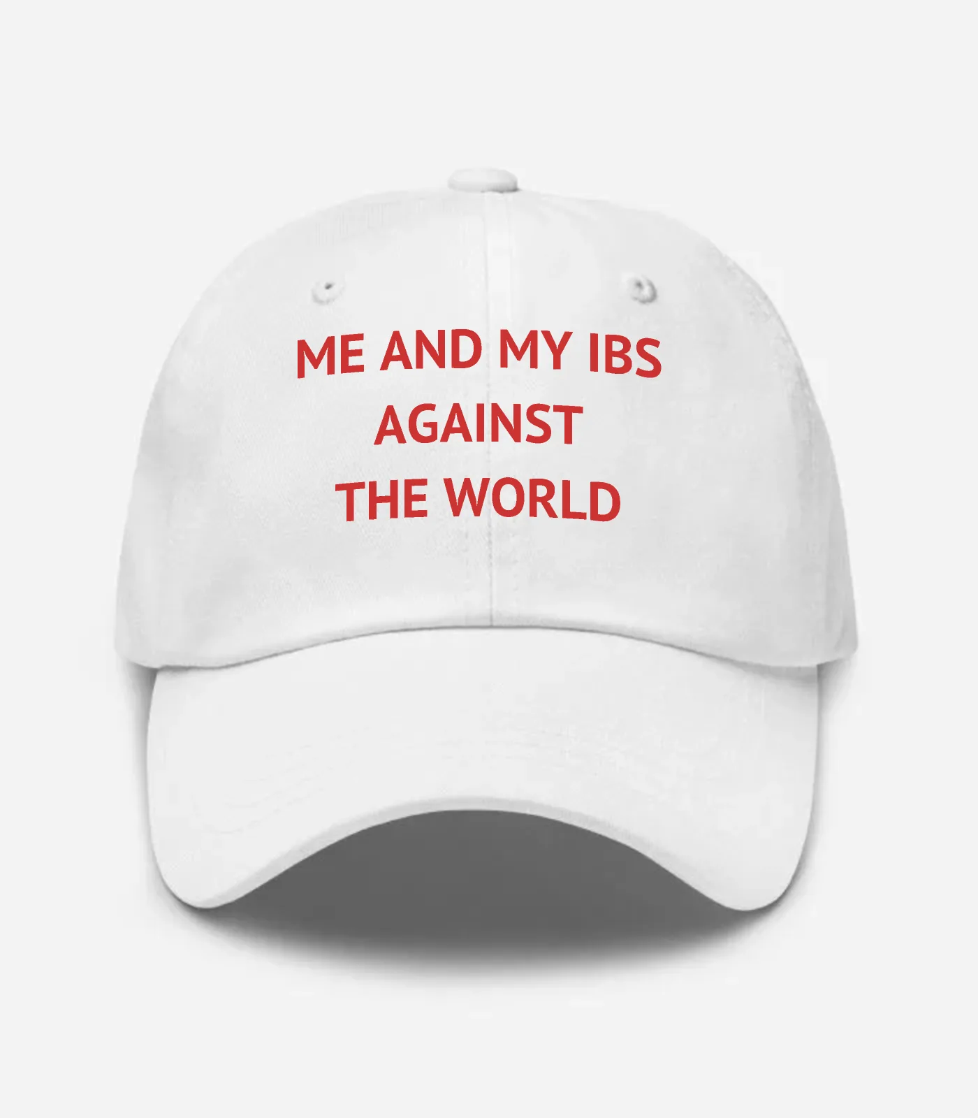 Me And My Ibs Against The World Hat - White
