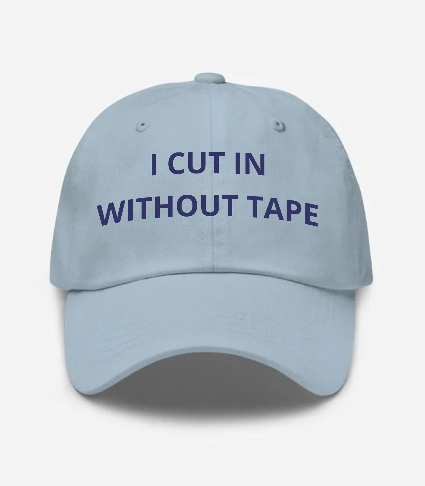 I Cut In Without Tape Hat - Light Blue