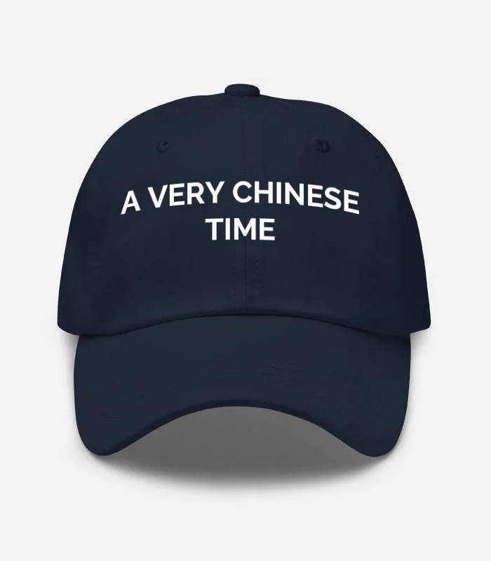 A VERY CHINESE TIME Hat