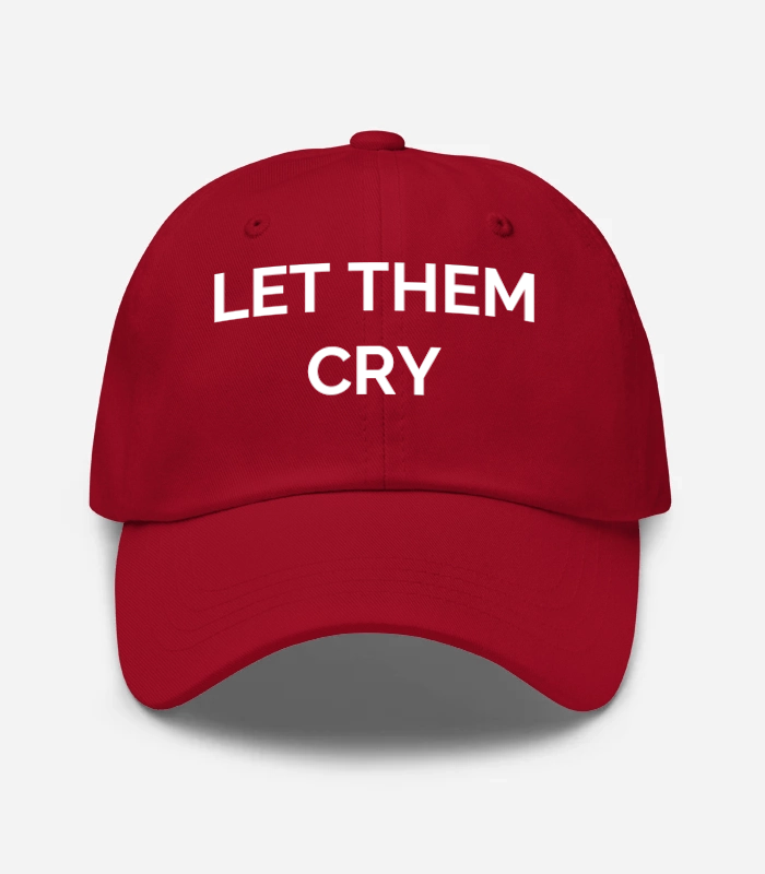 Let Them Cry Hat